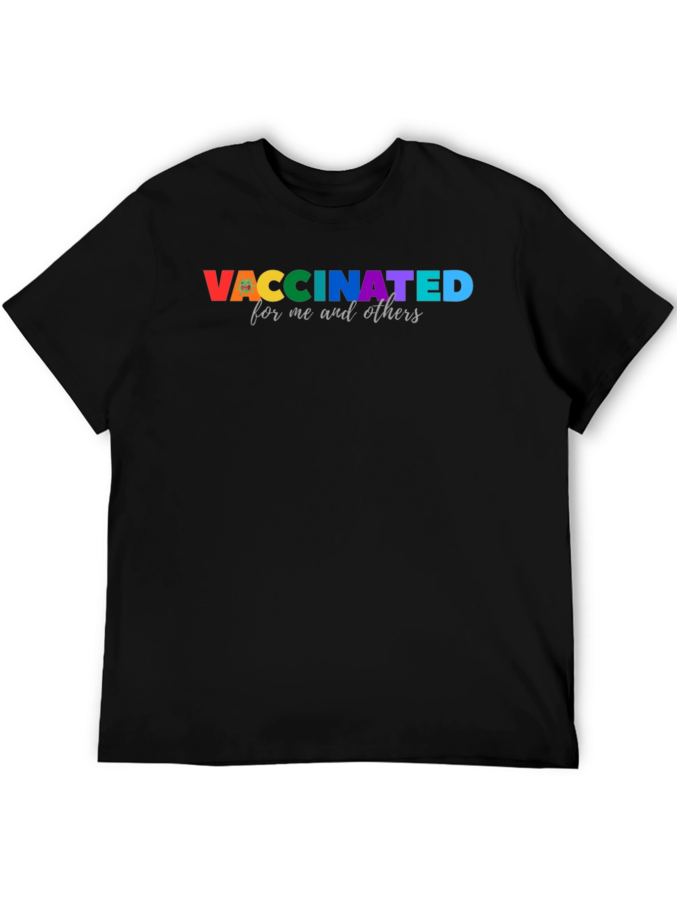 Vaccinated for Me and Others T-Shirt - 5