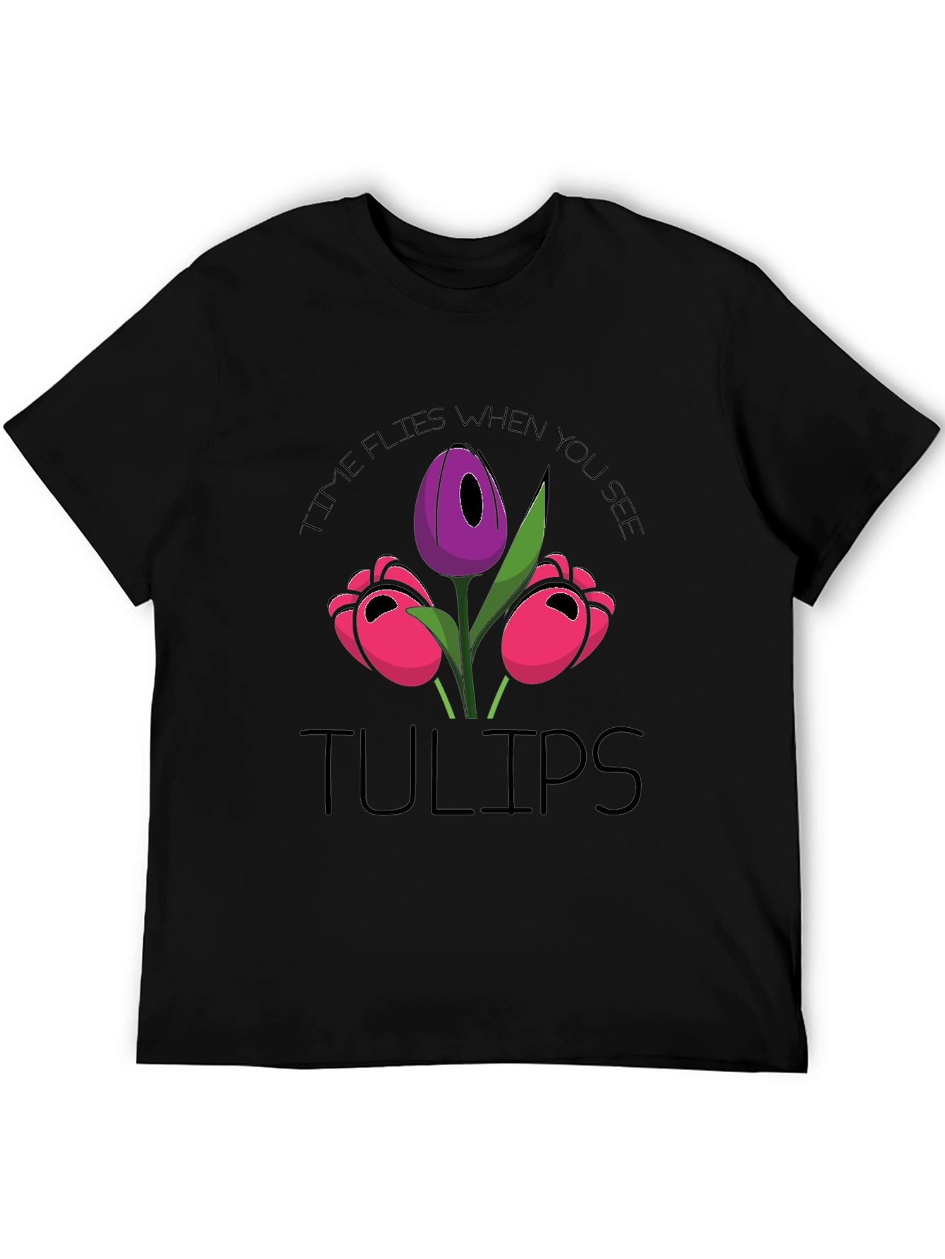 Black Tulips Graphic T-Shirt - Time Flies When You See Tulips view 5