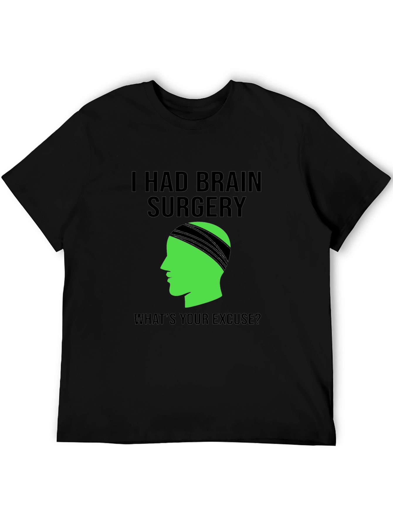 Black Brain Surgery Tee - What's Your Excuse? Novelty Graphic view 5