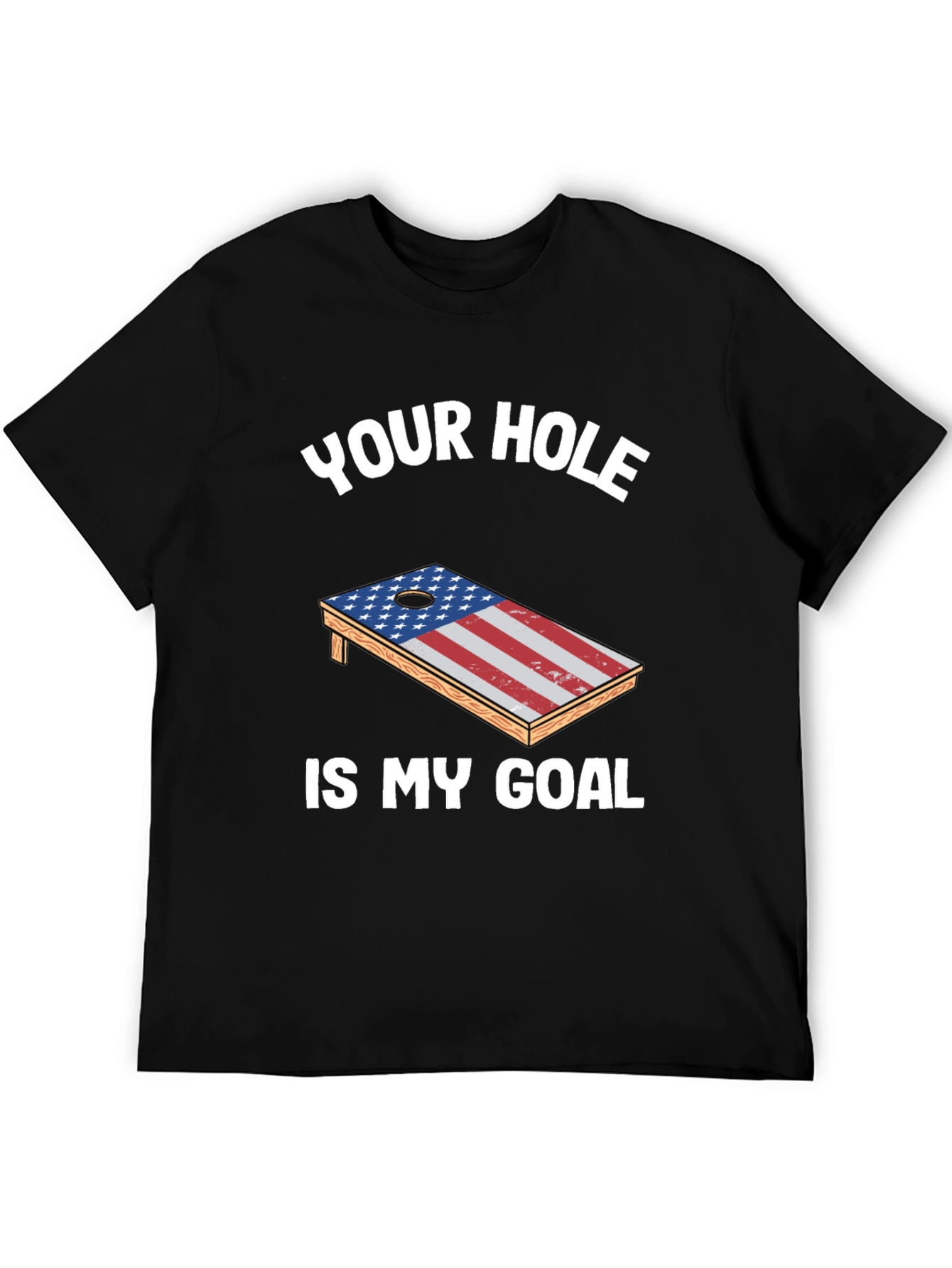 Black Your Hole Is My Goal Patriotic Cornhole T-Shirt view 5