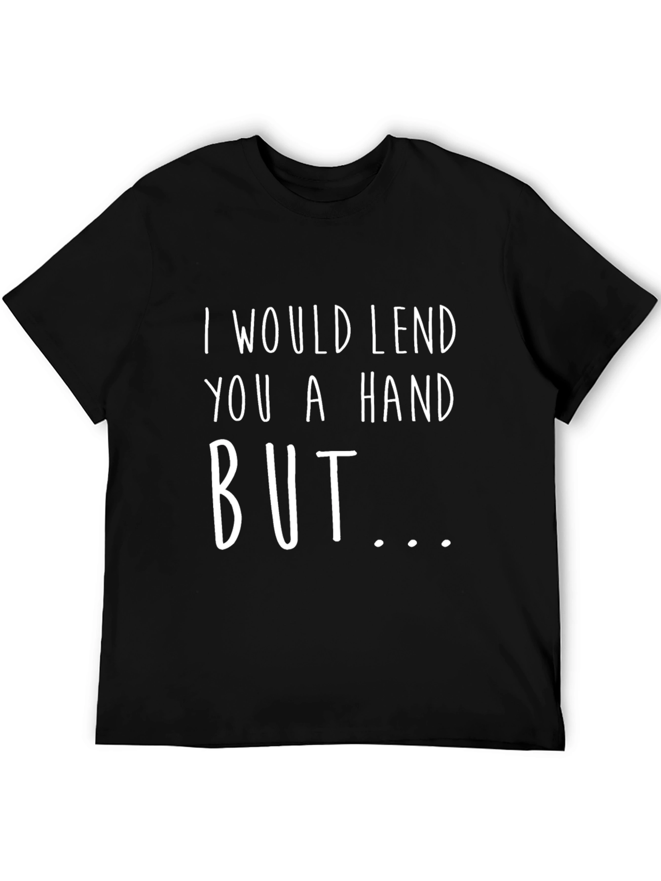 Black Funny I Would Lend You a Hand Graphic T-Shirt view 5