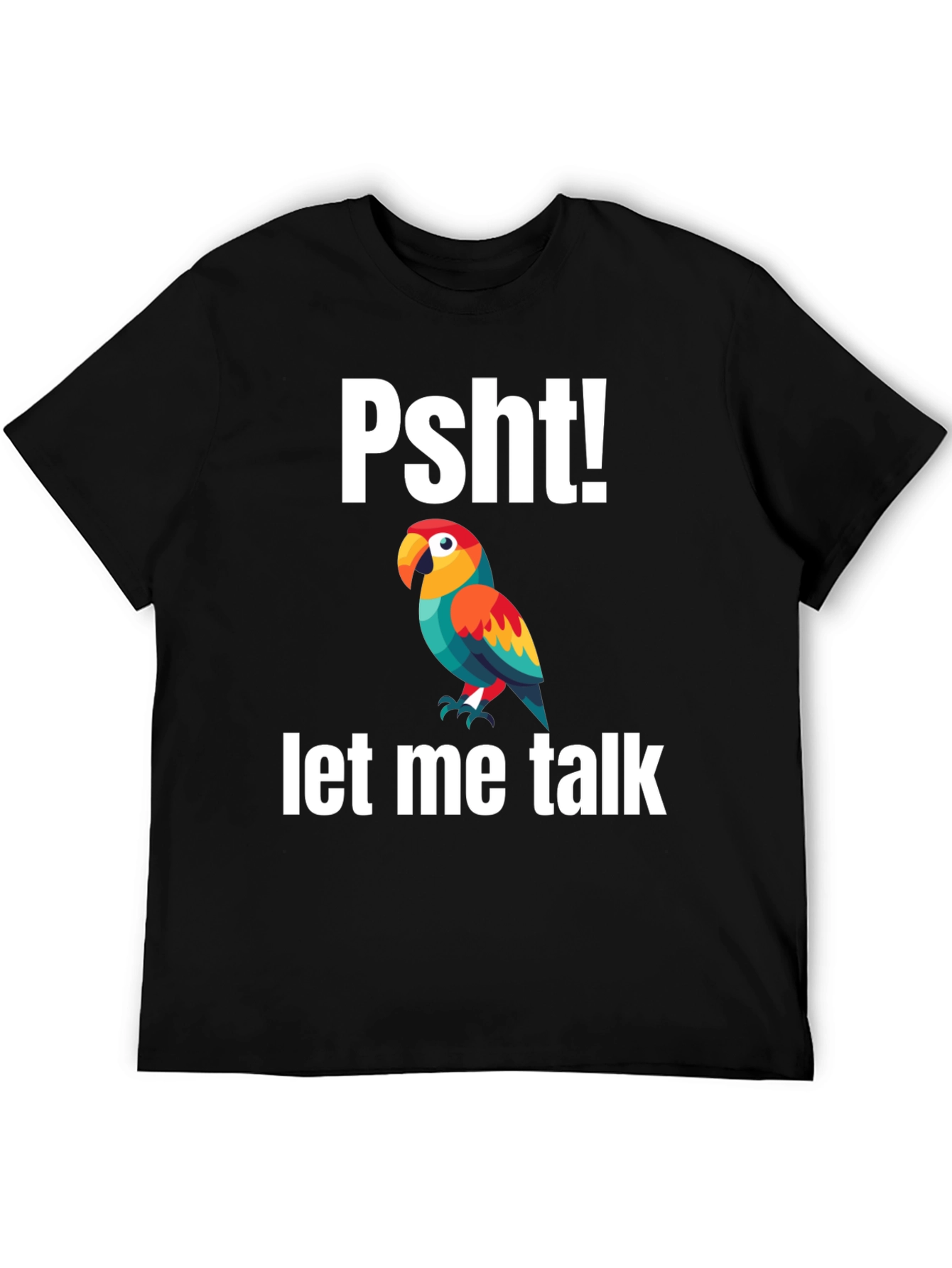 Black Psht! Let Me Talk Parrot T-Shirt view 5