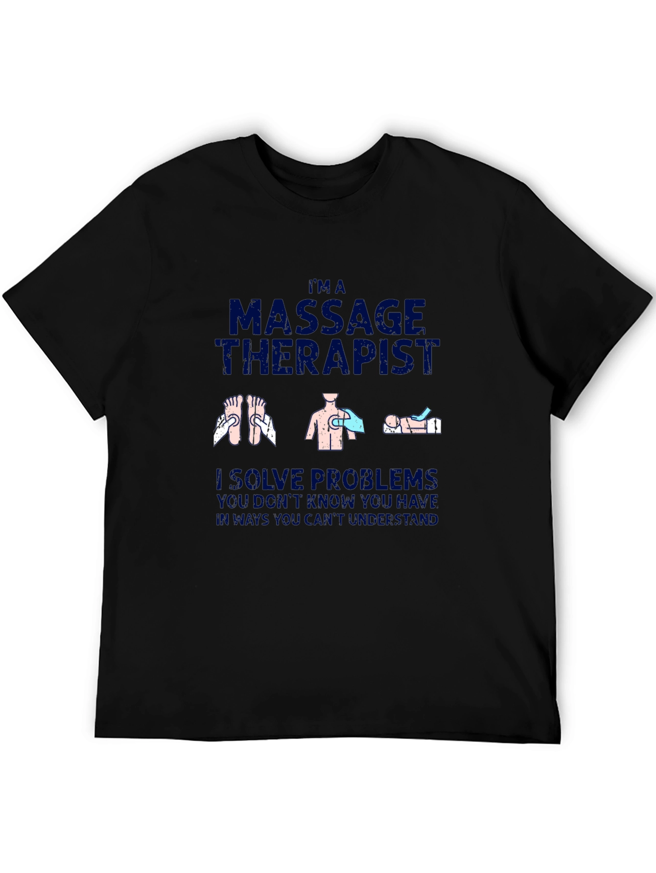Black Massage Therapist T-Shirt - I Solve Problems view 5