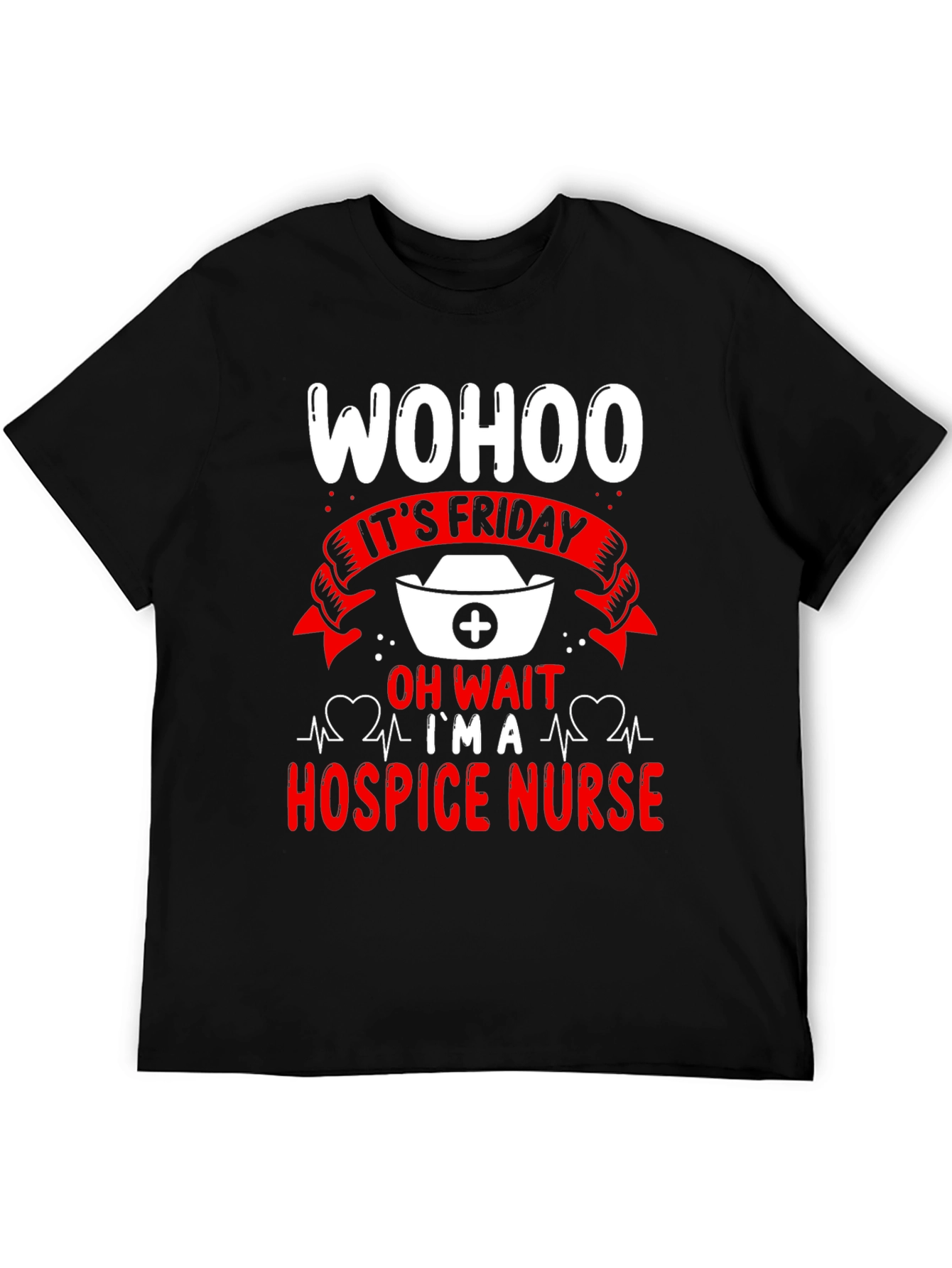 Wohoo It's Friday Hospice Nurse T-Shirt - 5