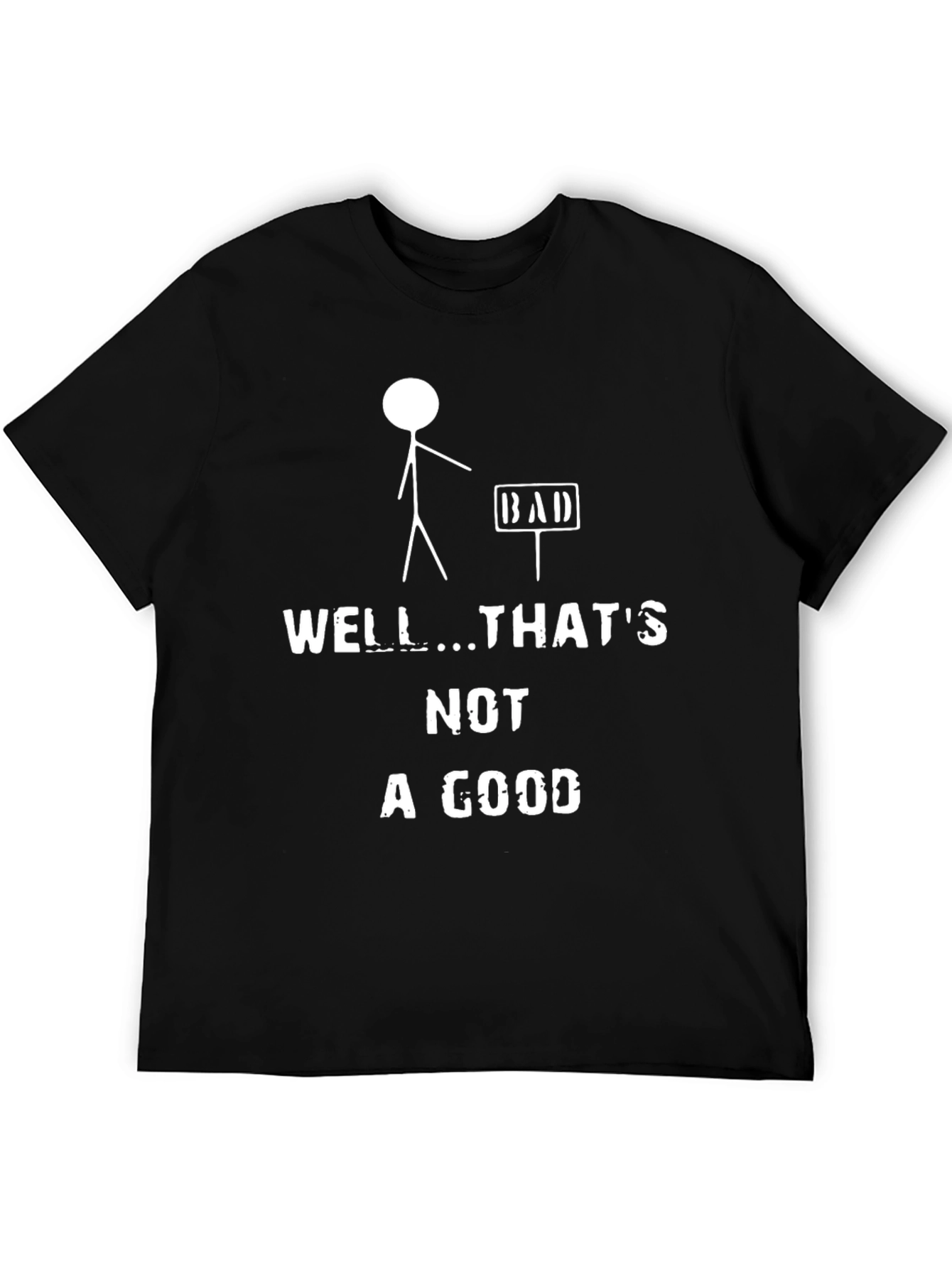 Black Well... That's Not a Good Sign T-Shirt view 5