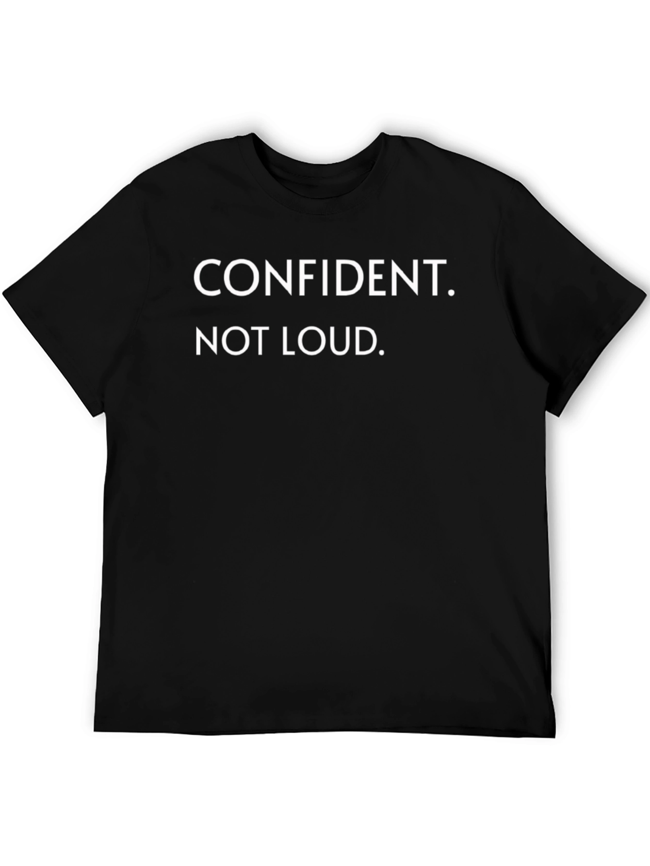 Black Confident. Not Loud. Men's Black T-Shirt view 5