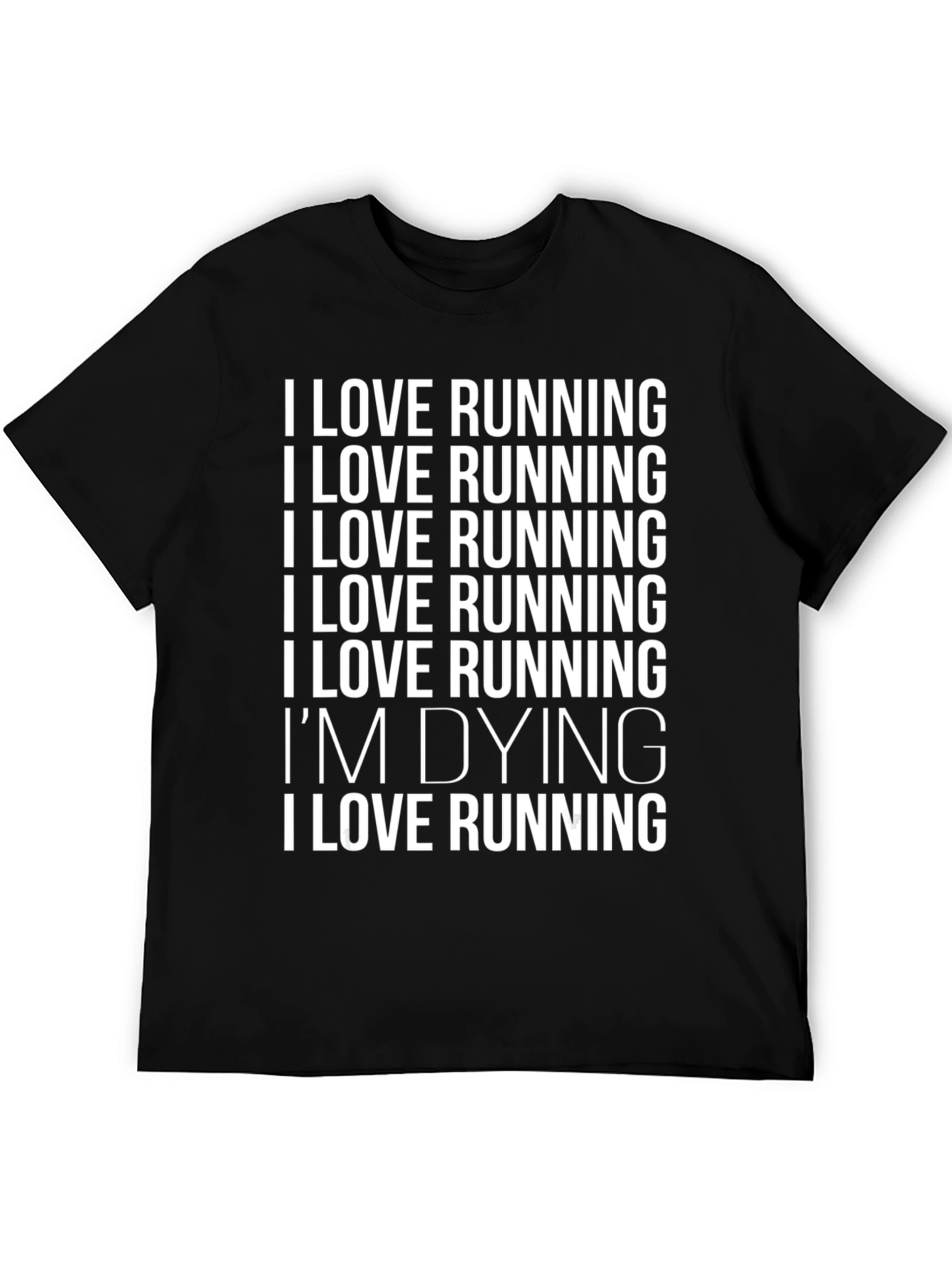 Black Funny Running T-Shirt - I Love Running I'm Dying view 5