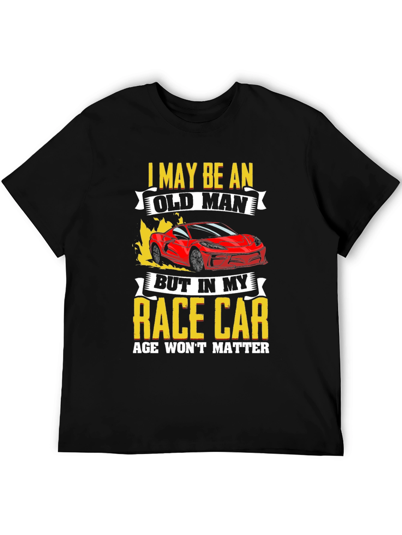 Black Old Man Race Car T-Shirt: Age Won't Matter view 5