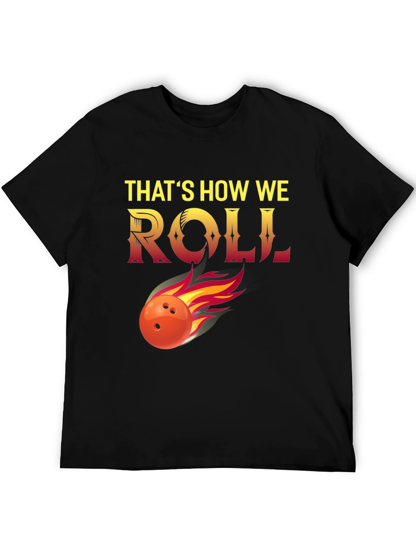 Black That's How We Roll Bowling T-Shirt view 5