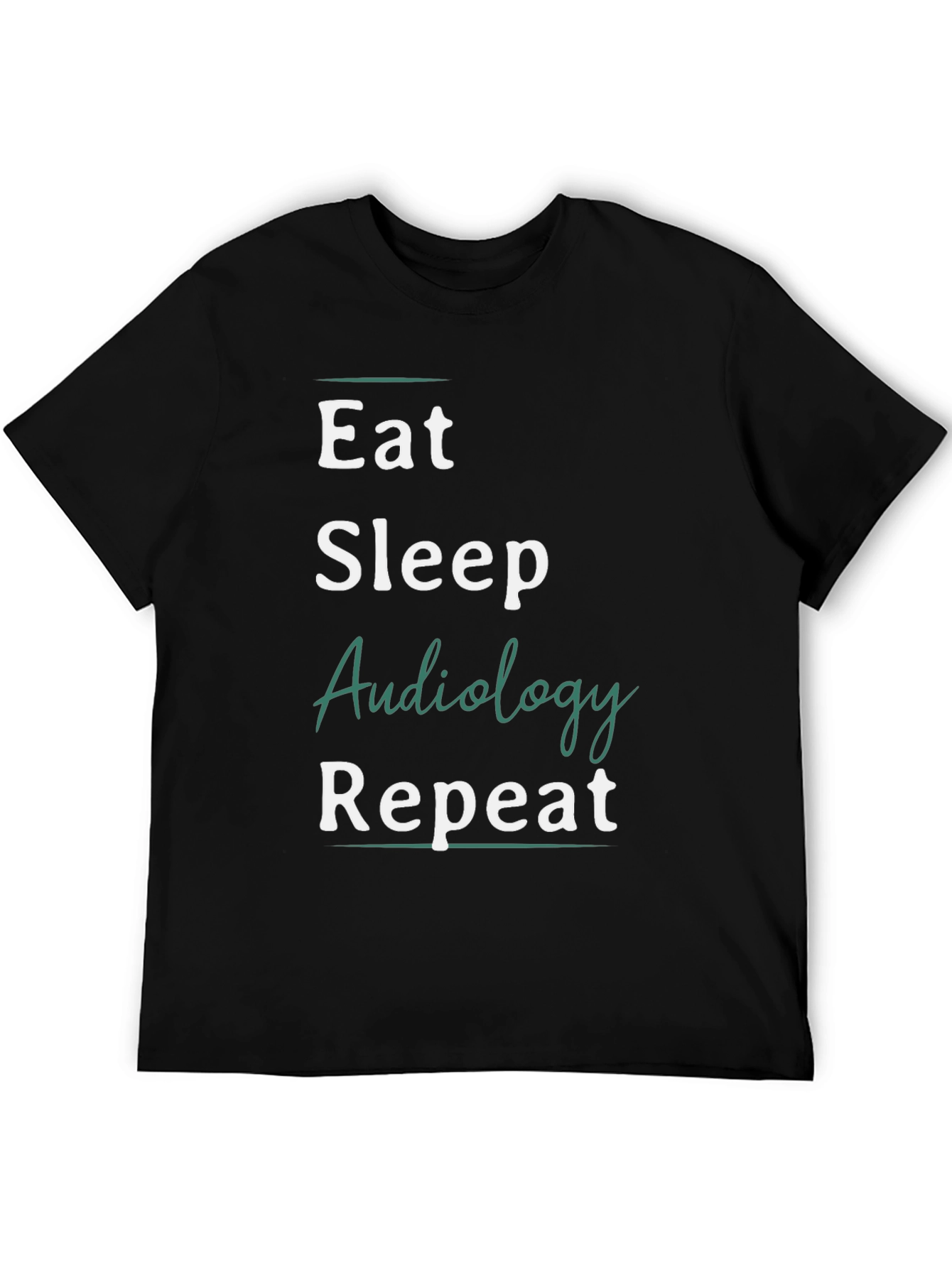 Eat Sleep Audiology Repeat T-Shirt - 5