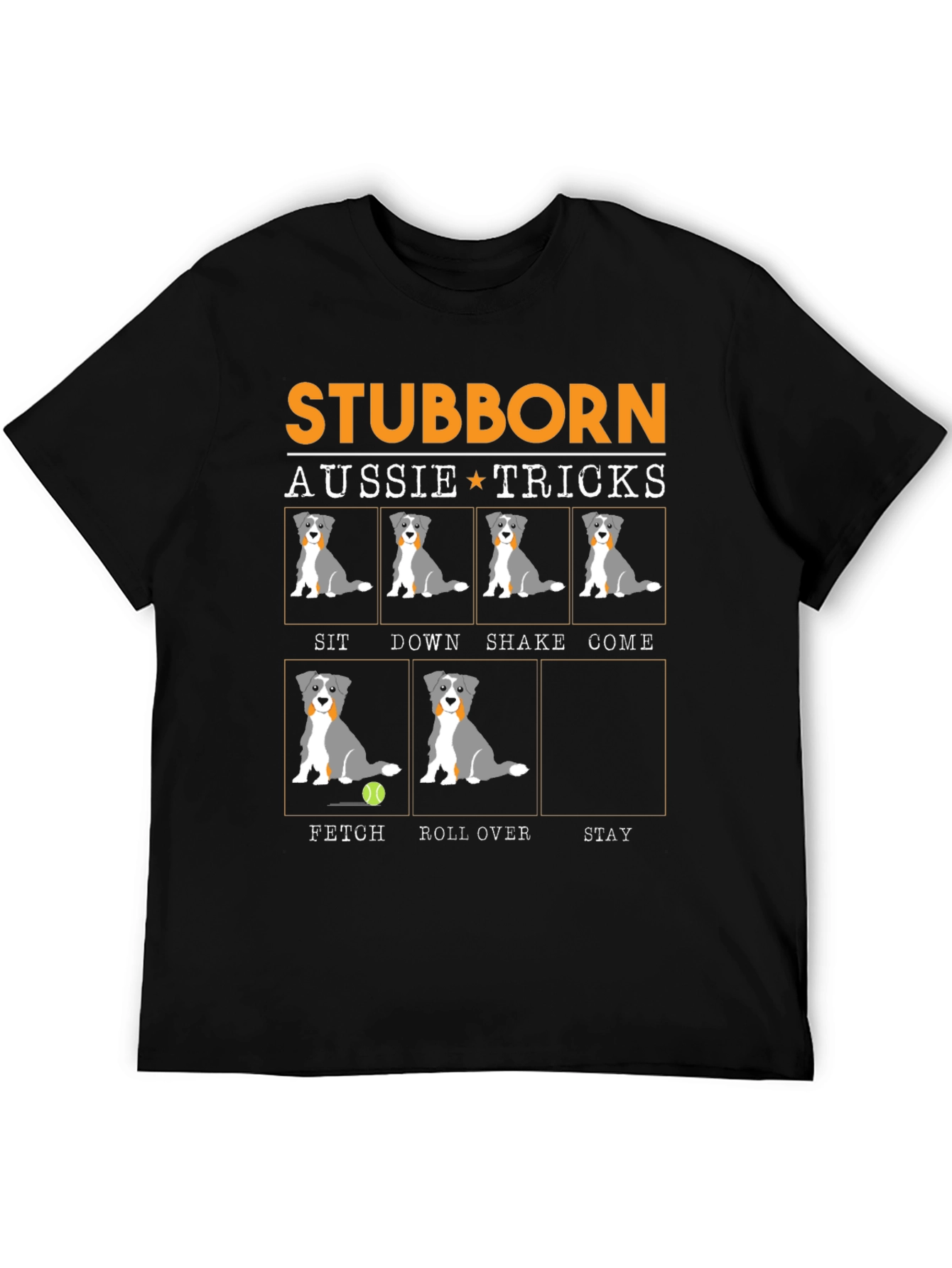 Stubborn Aussie Tricks T-Shirt - 5