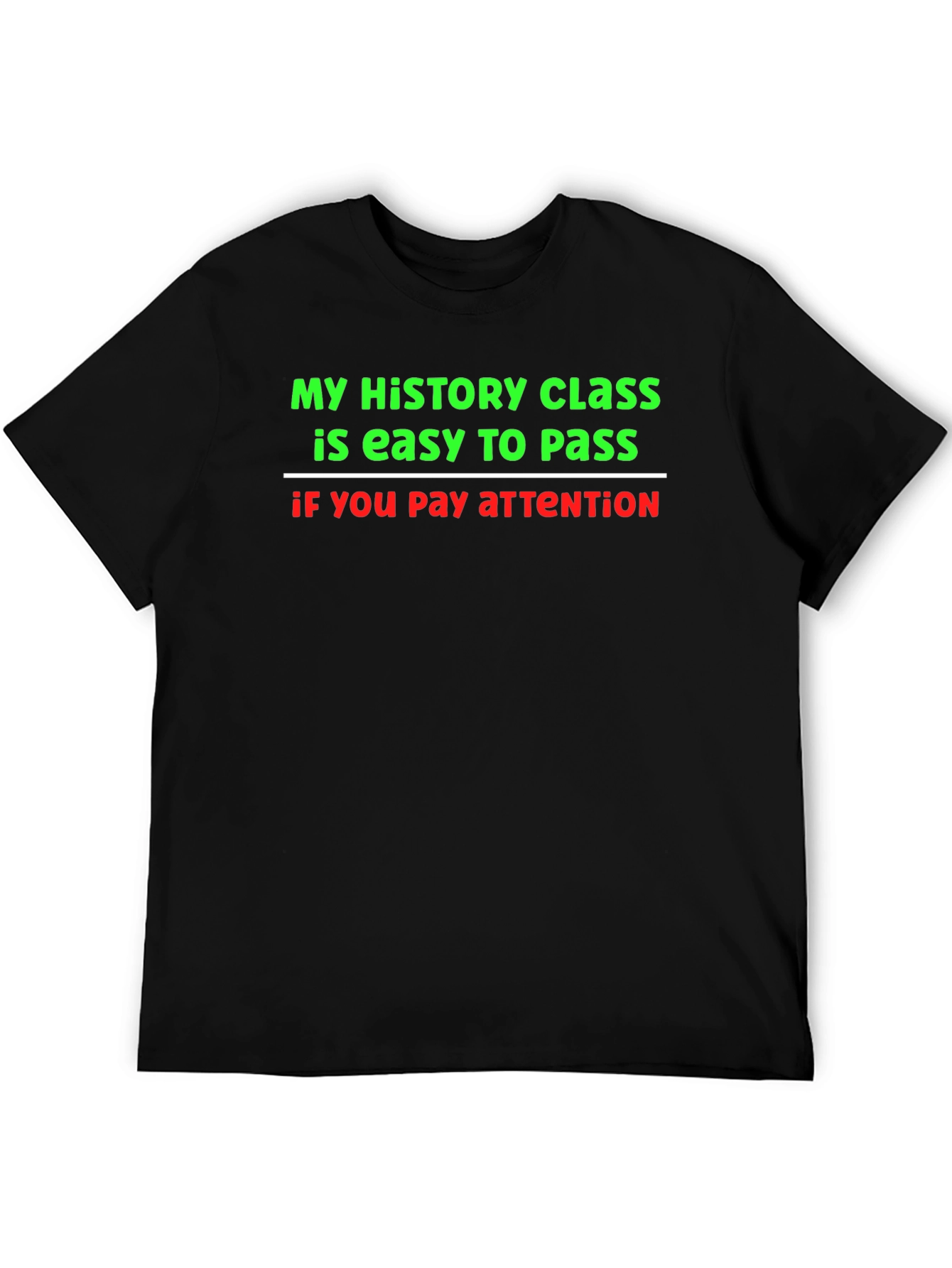 Black Funny History Class T-Shirt - Pay Attention To Pass! view 5