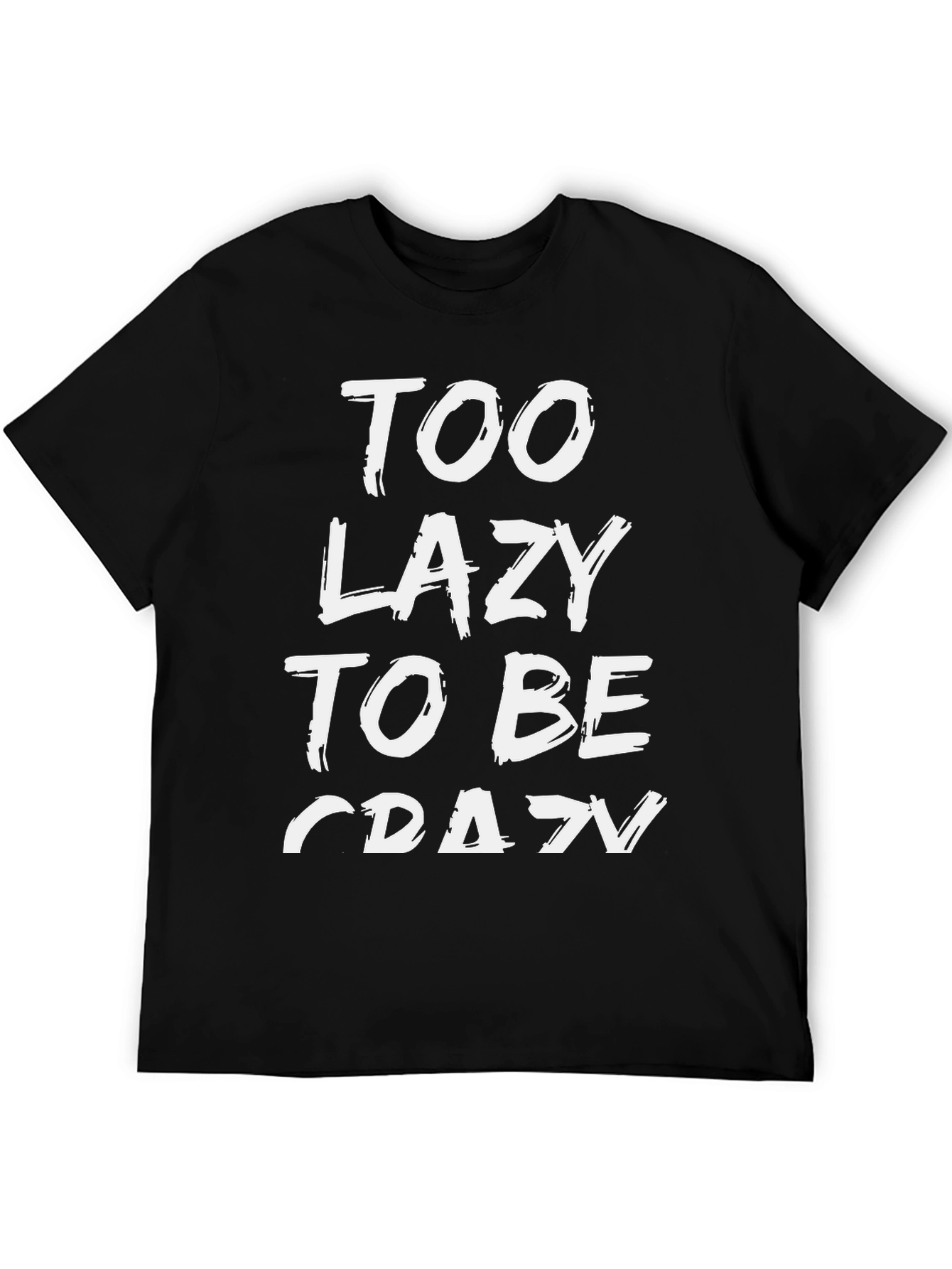Black Too Lazy to Be Crazy Graphic Tee view 5