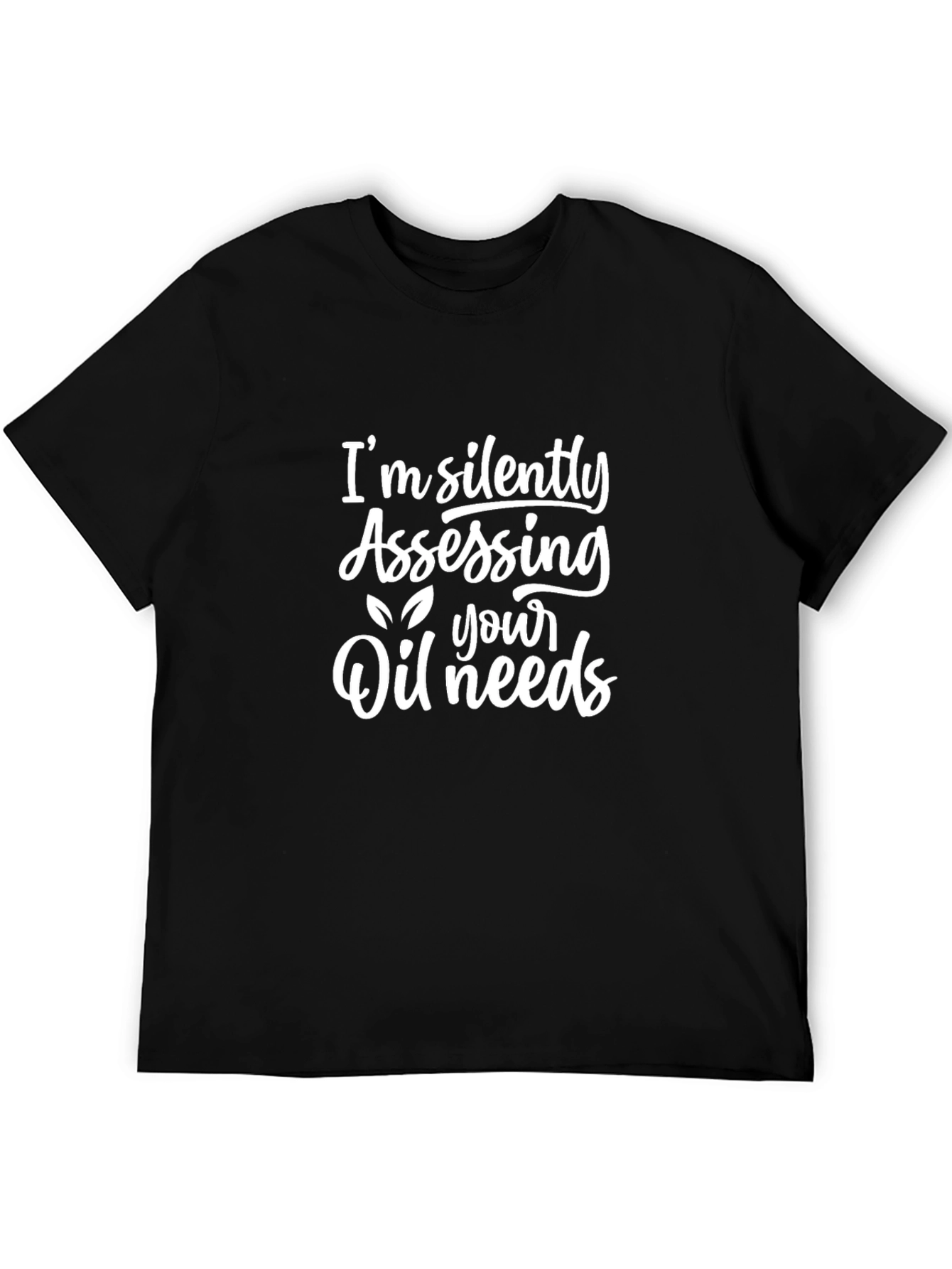 Black Silently Assessing Oil Needs Graphic Tee view 5