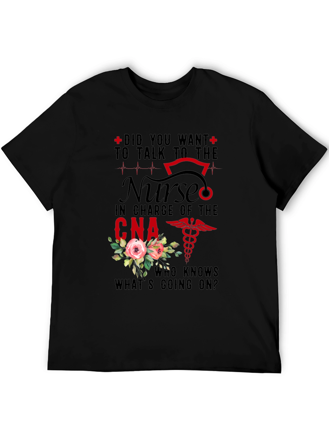 Black Nurse CNA T-Shirt - Did You Want To Talk To The Nurse Design view 5