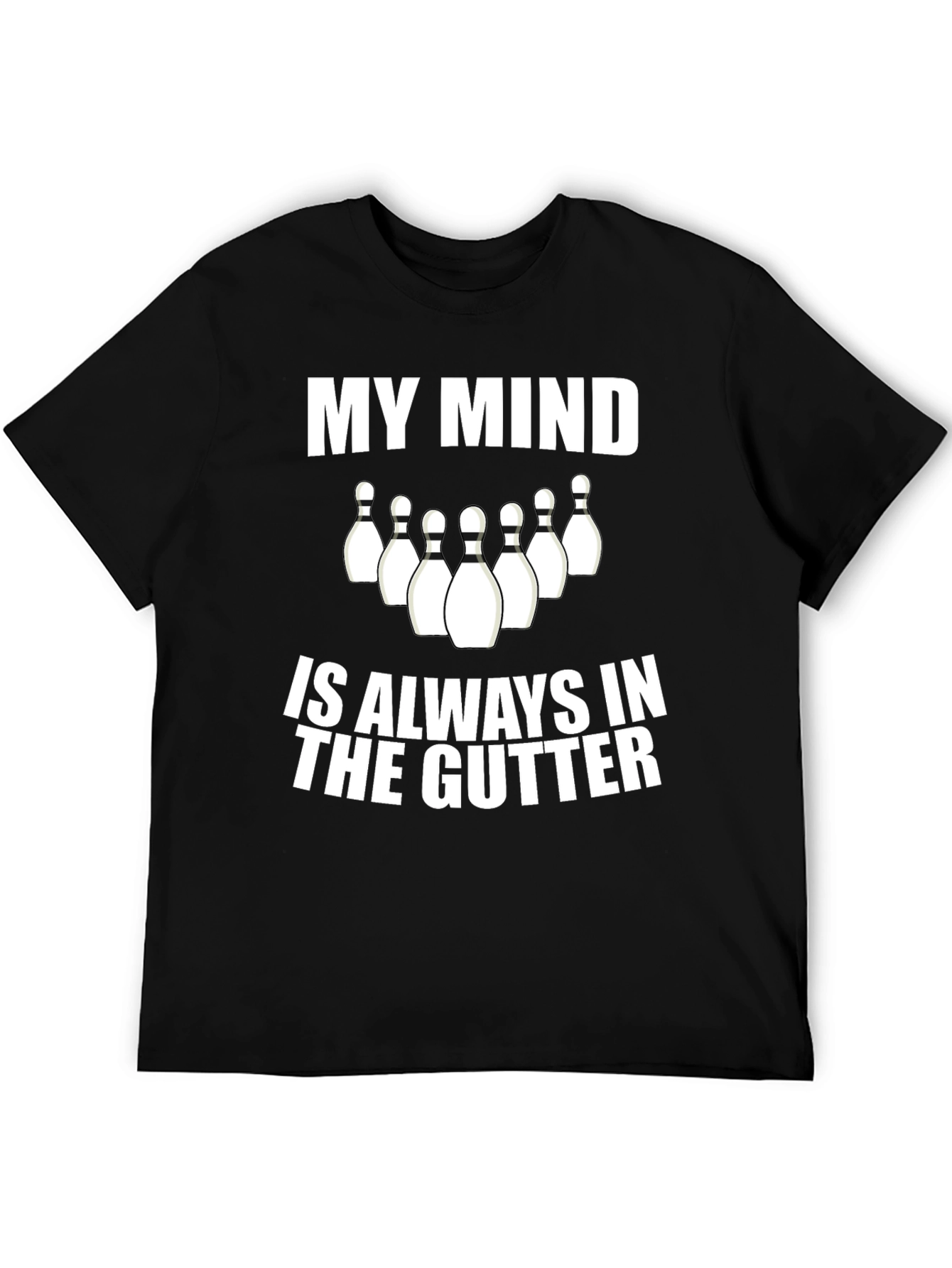 Black Funny Bowling T-Shirt - My Mind Is Always In The Gutter view 5