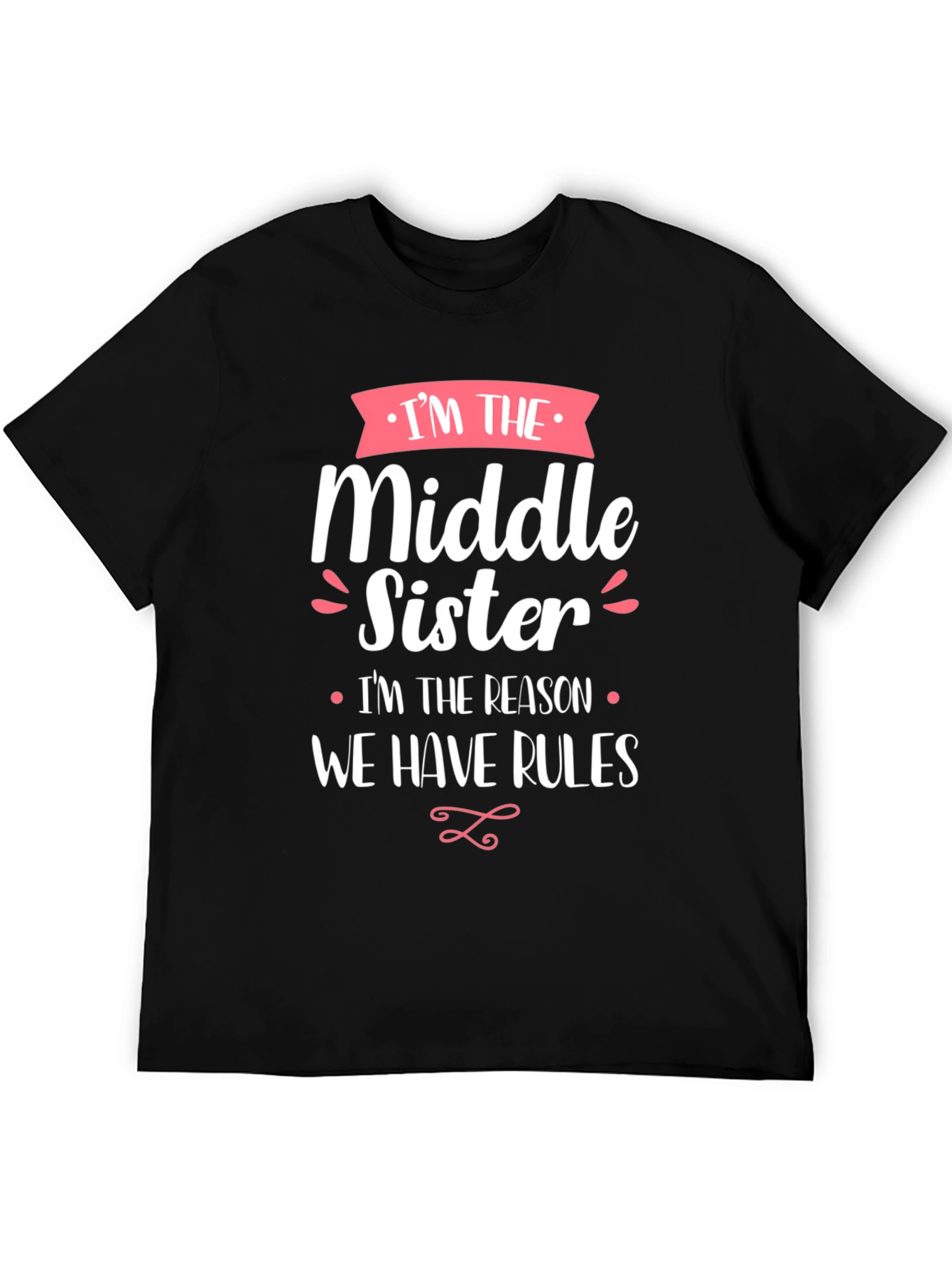 Black Middle Sister T-Shirt - Sibling Humor Tee view 5