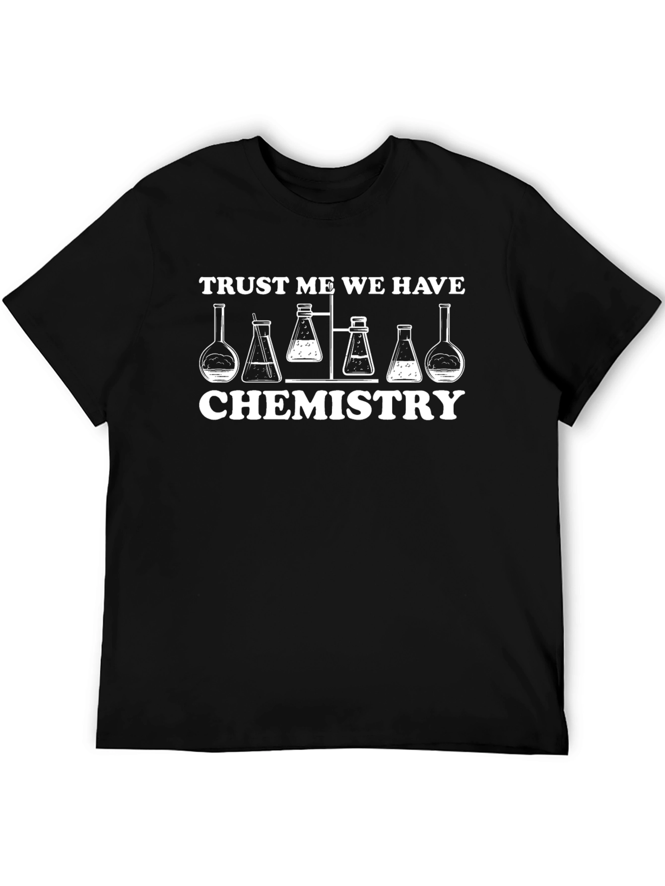 Black Trust Me We Have Chemistry Funny Science T-Shirt view 5