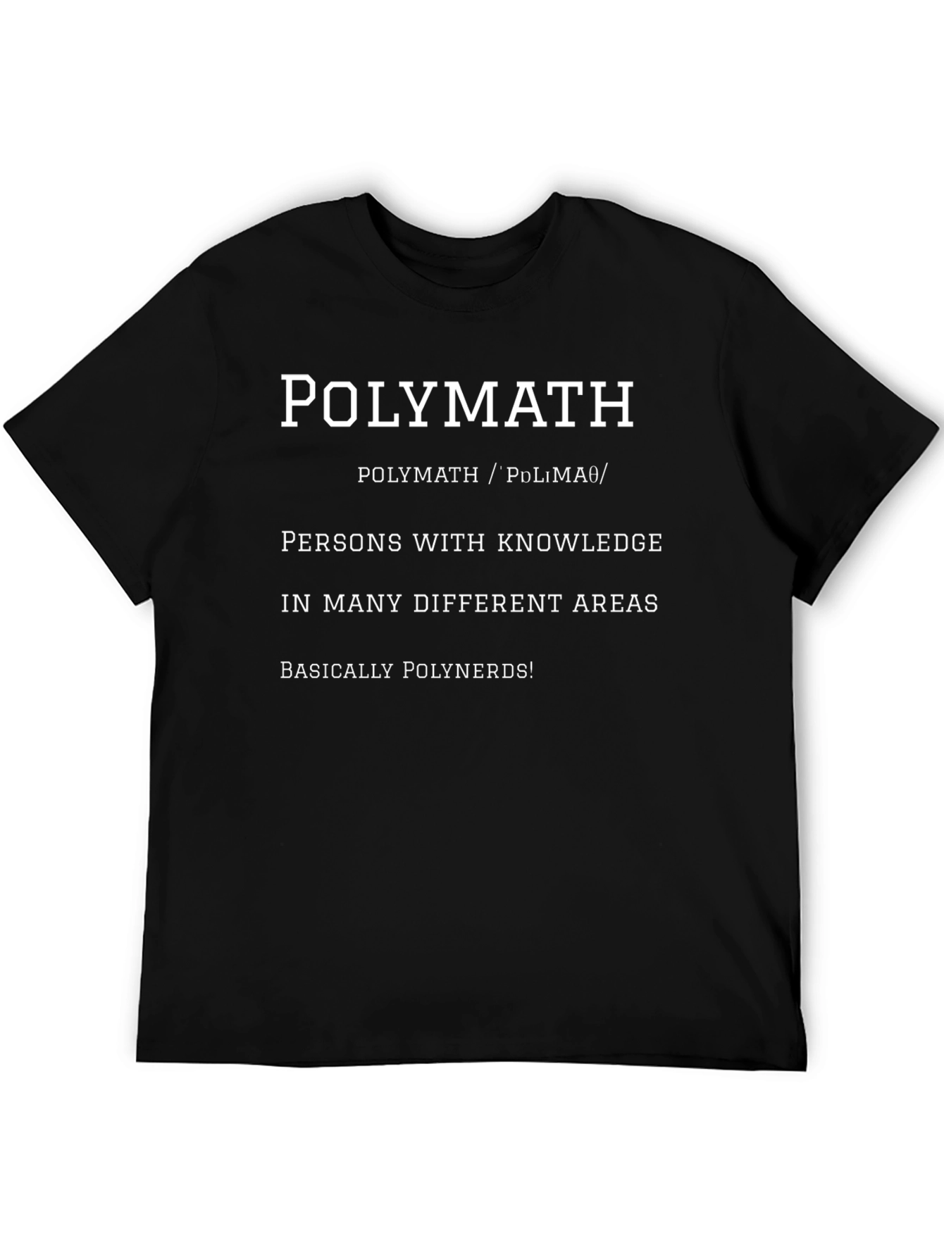 Black Polymath Definition T-Shirt - Smart & Stylish! view 5