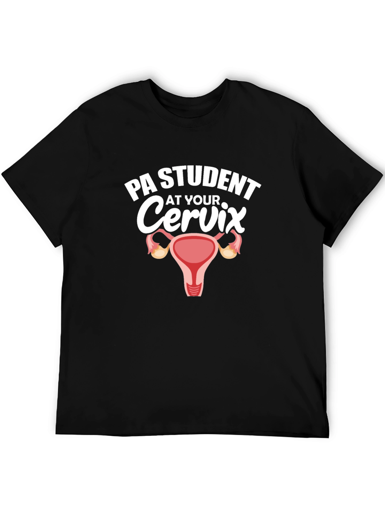 Black PA Student At Your Cervix Graphic T-Shirt view 5
