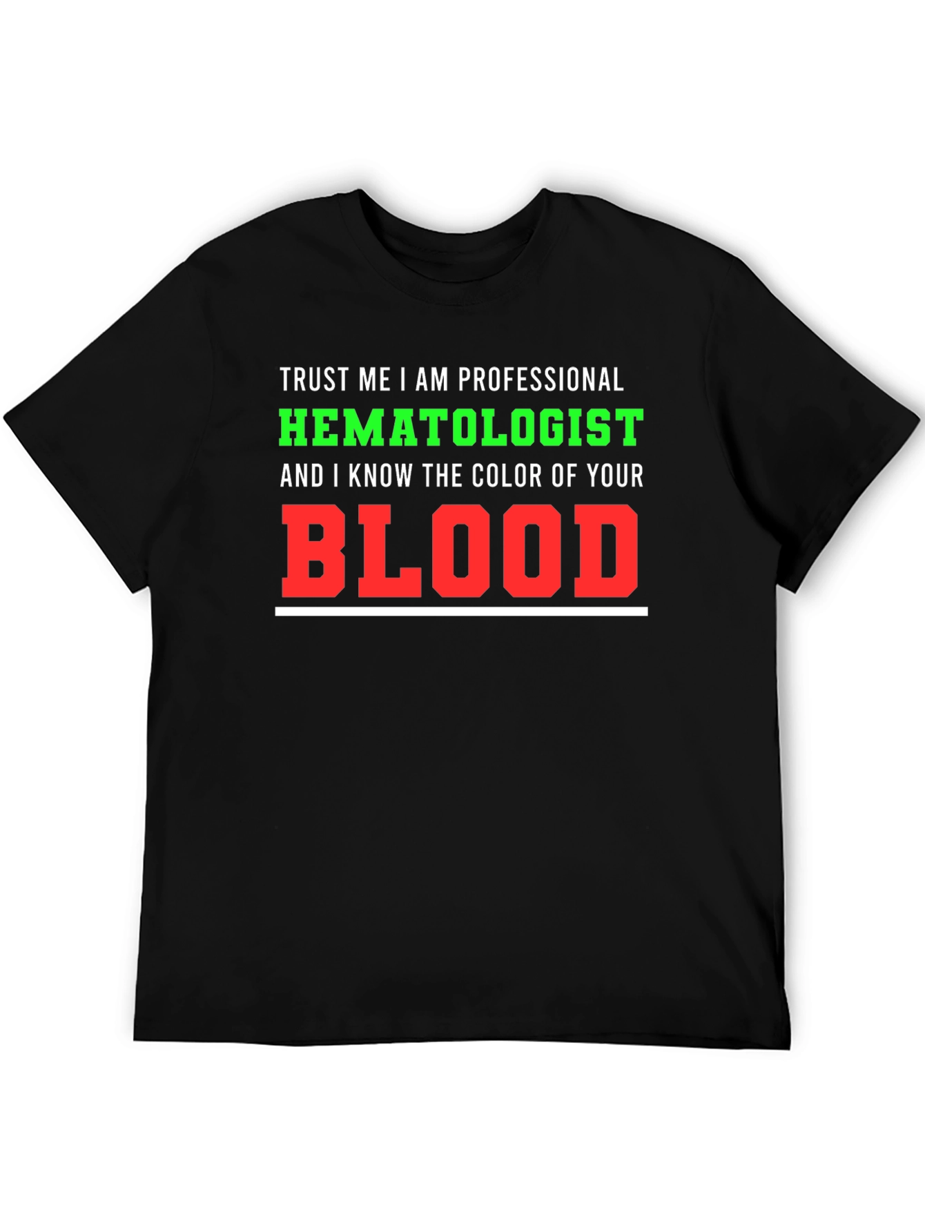 Black Hematologist T-Shirt: Trust Me view 5