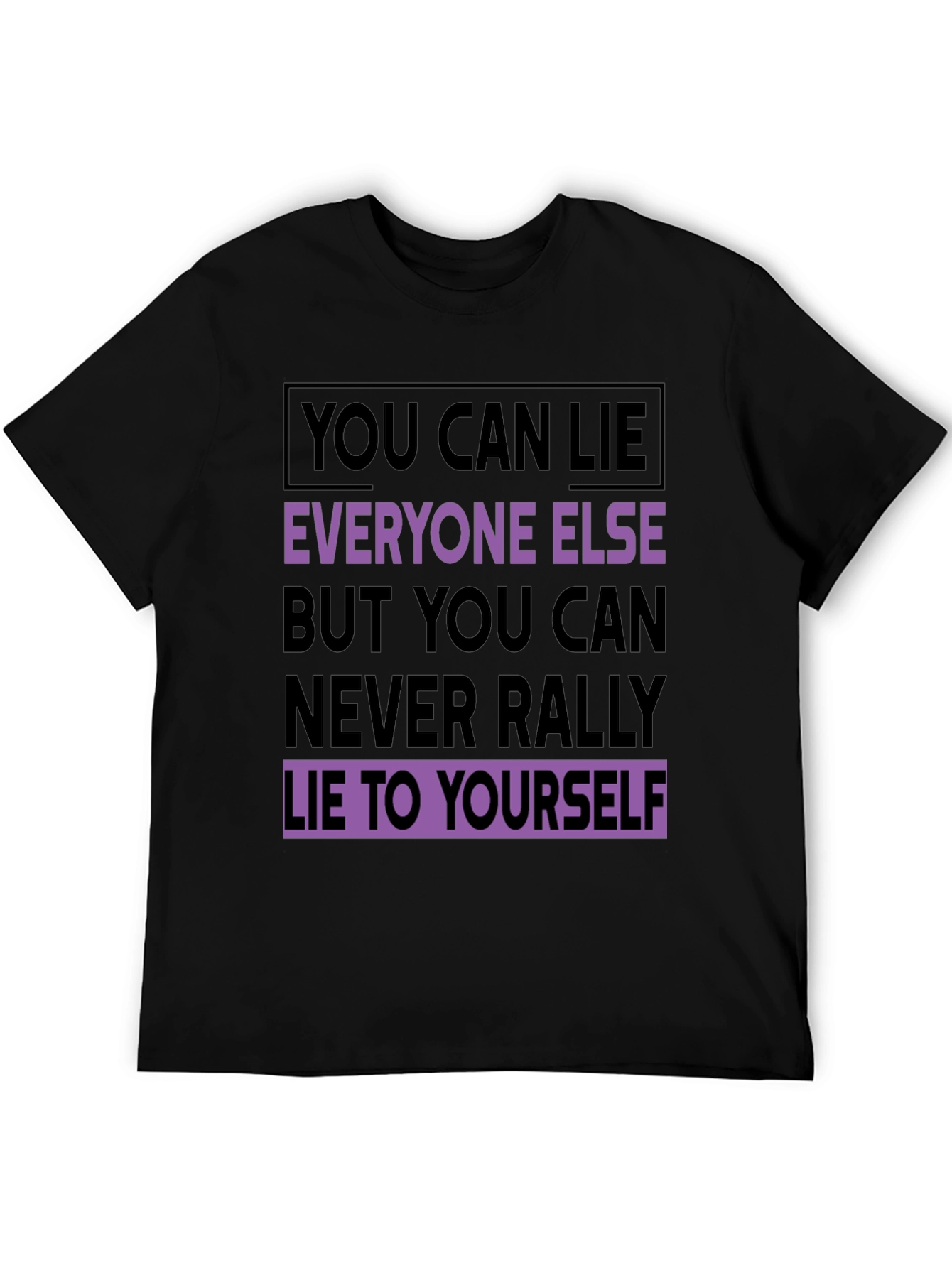 Black Motivational T-Shirt: Never Lie To Yourself - Black view 5