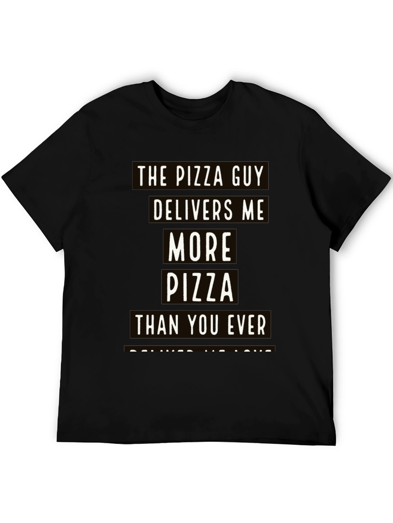 Black Pizza Guy T-Shirt: Delivers More Pizza Than You view 5
