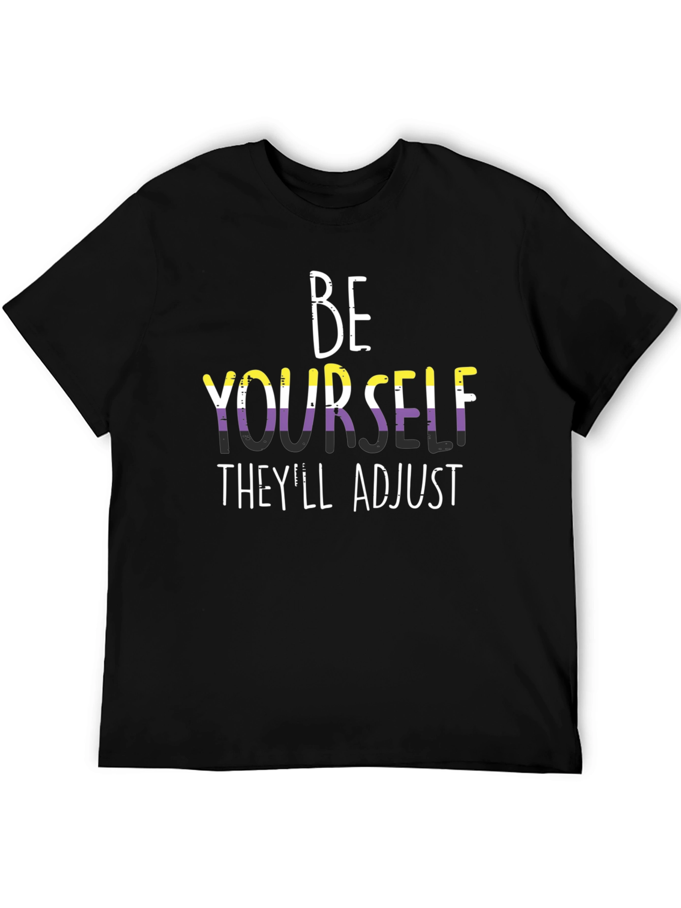 Black Be Yourself They'll Adjust T-Shirt view 5
