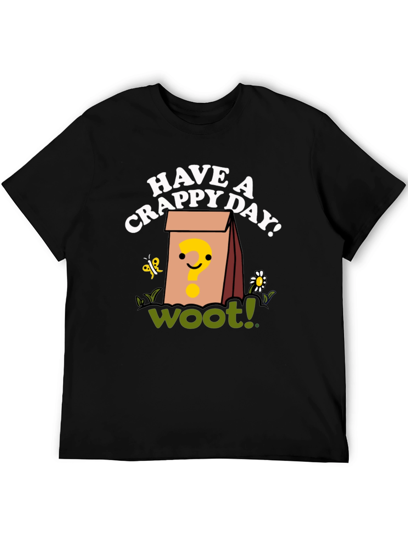 Black Have A Crappy Day T-Shirt - Woot Mystery Bag Graphic Tee view 5
