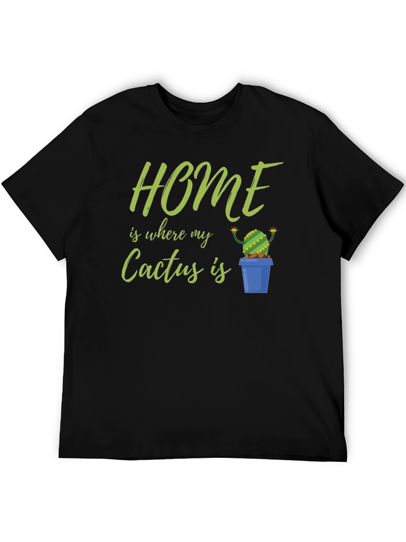 Black Home Is Where My Cactus Is T-Shirt view 5