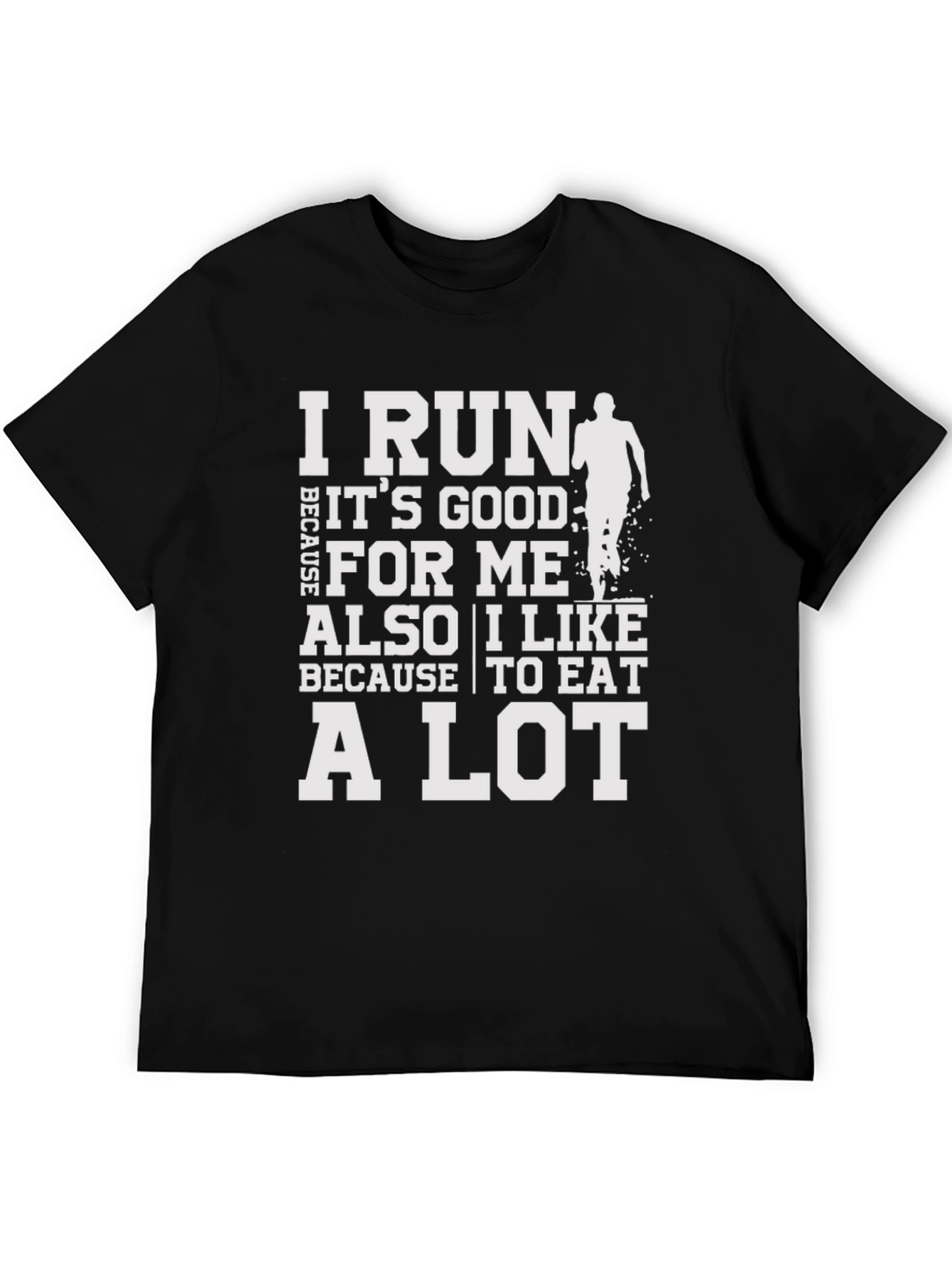 Black Funny Running T-Shirt - I Run Because I Like to Eat view 5