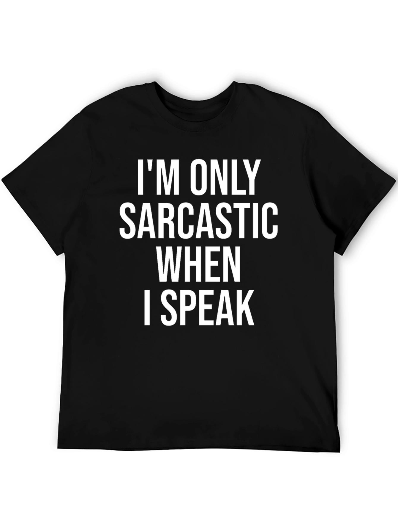 Black Sarcastic T-Shirt: Funny Humor Statement Tee view 5