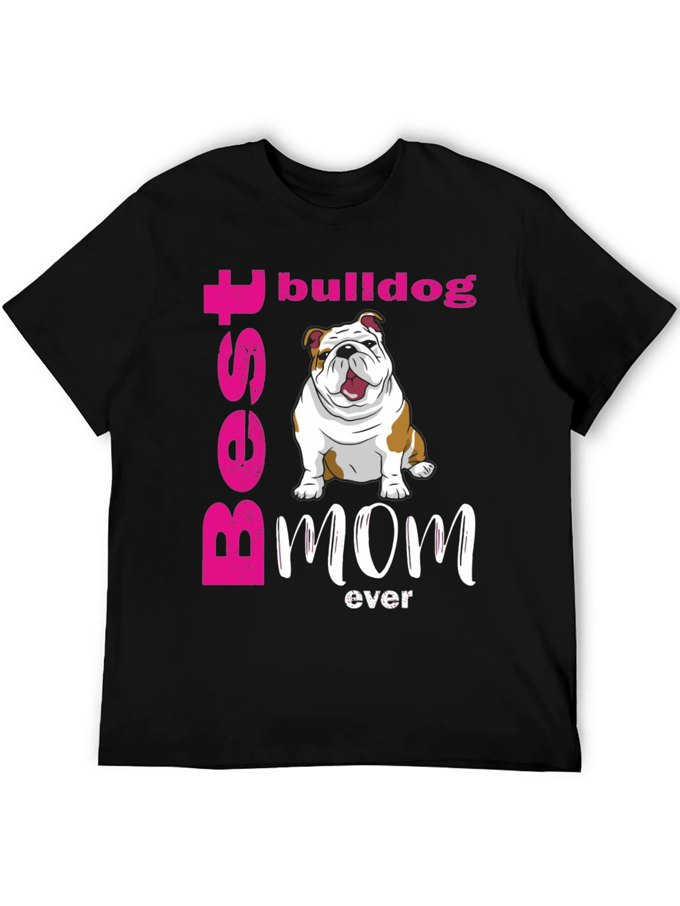 Black Best Bulldog Mom Ever T-Shirt - Cute Dog Graphic Tee view 5