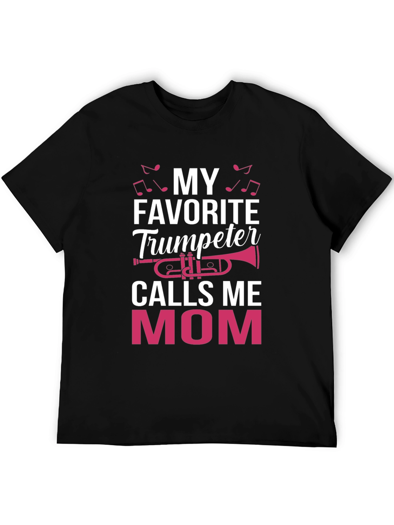 Black My Favorite Trumpeter Calls Me Mom T-Shirt view 5