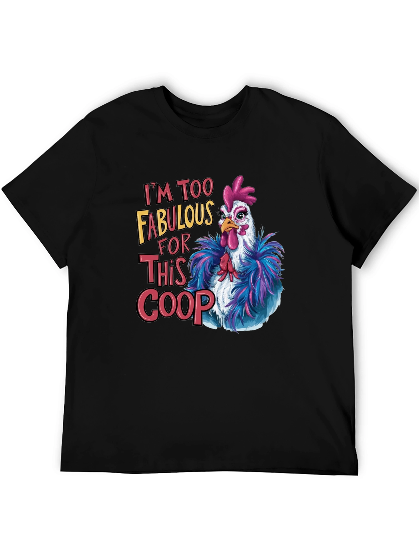 Black Fabulous Chicken T-Shirt - Funny Graphic Tee view 5