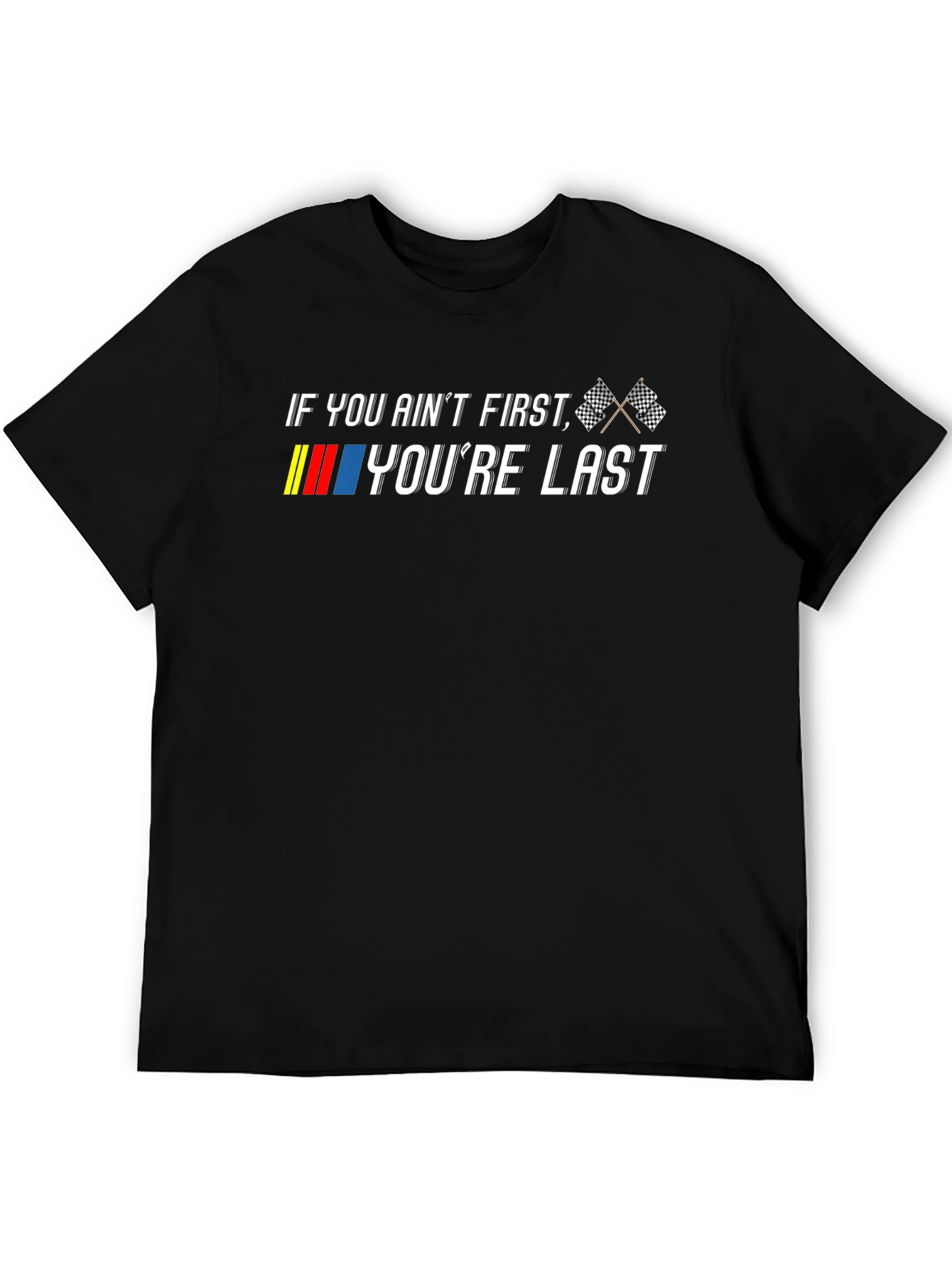 Black If You Ain't First T-Shirt view 5