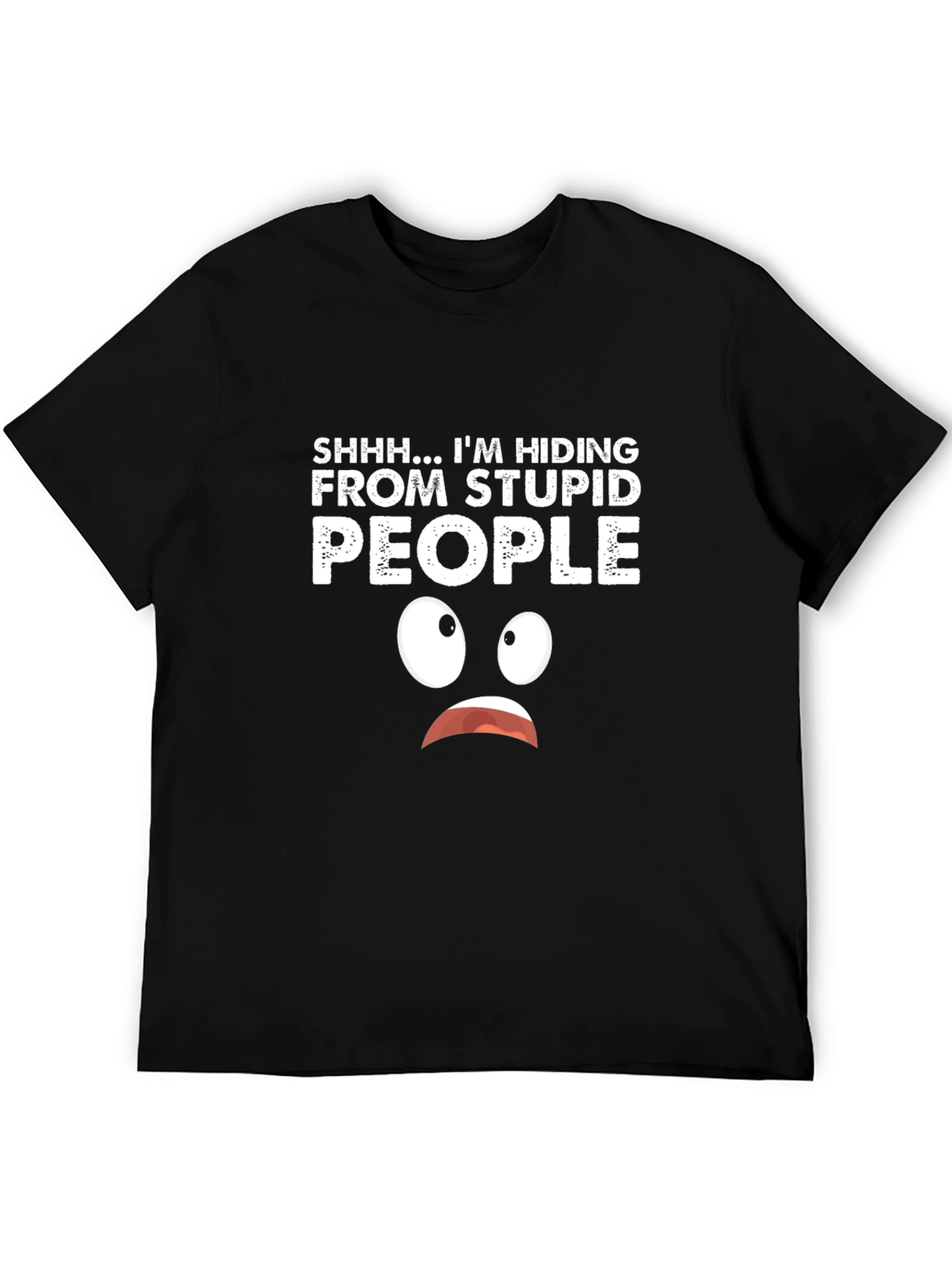 Black Hiding From Stupid People Graphic T-Shirt view 5
