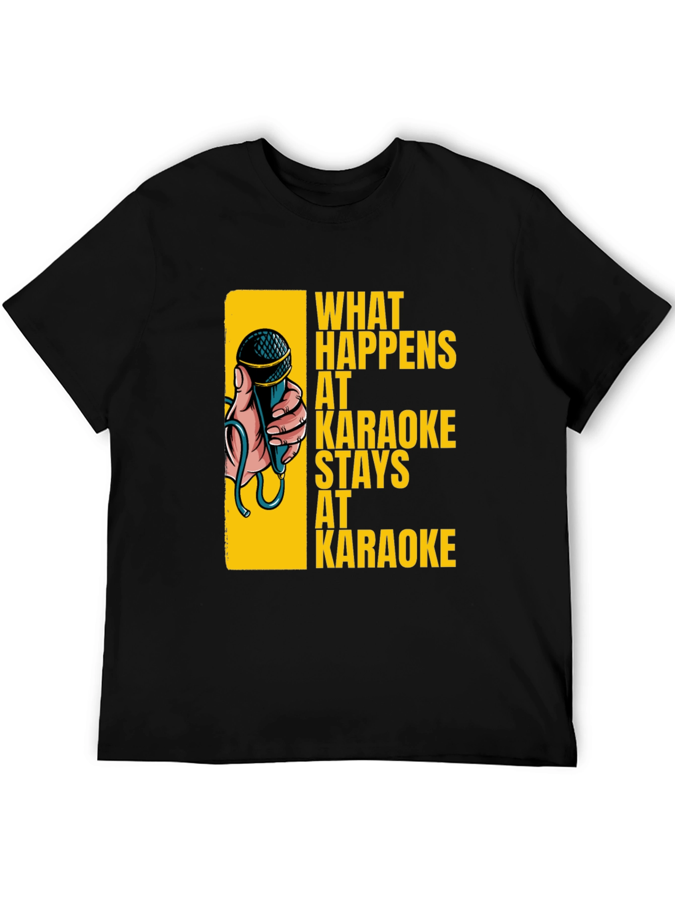 Black Karaoke T-Shirt: What Happens at Karaoke Stays at Karaoke view 5