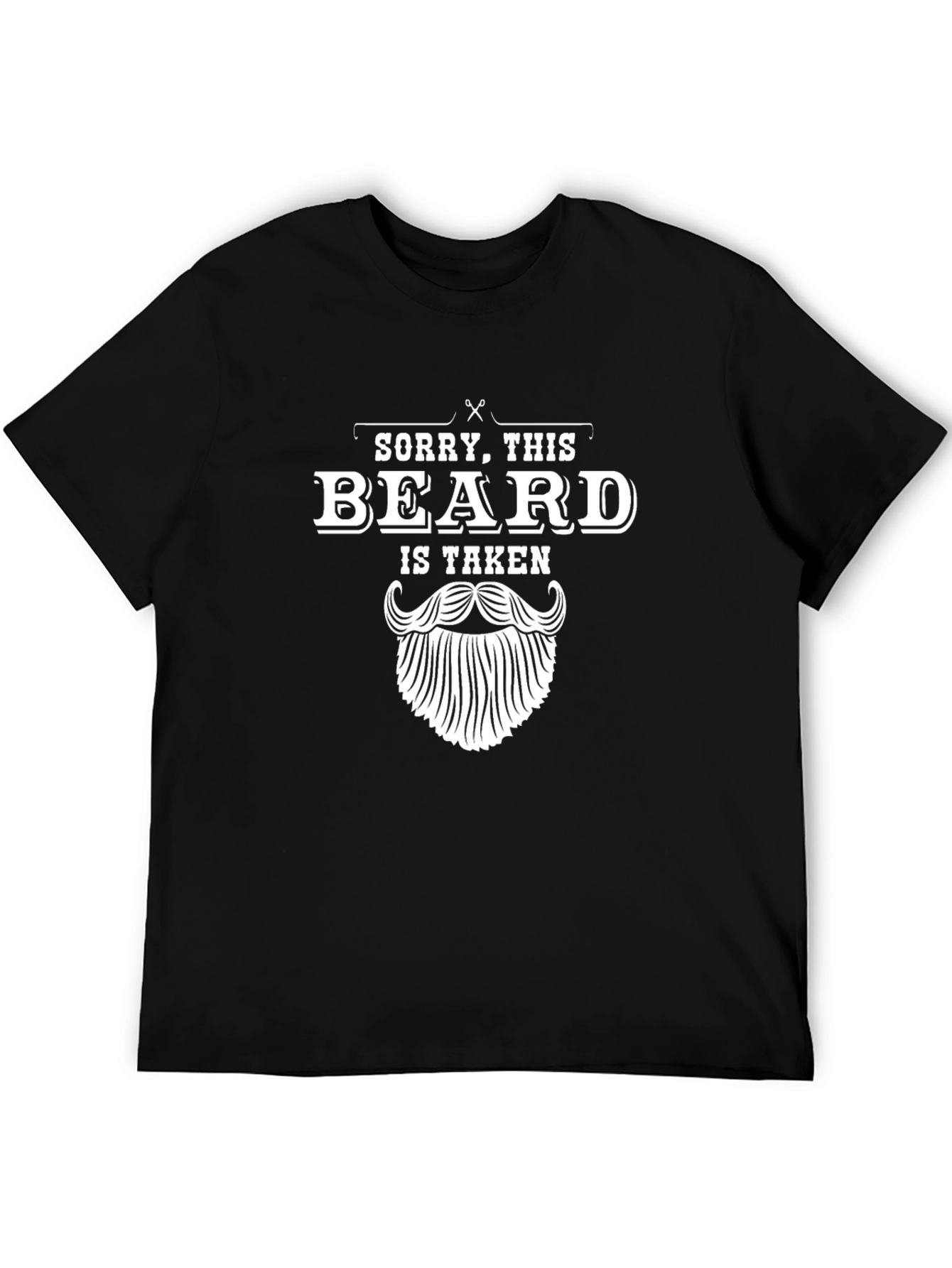 Black Sorry, This Beard Is Taken T-Shirt view 5