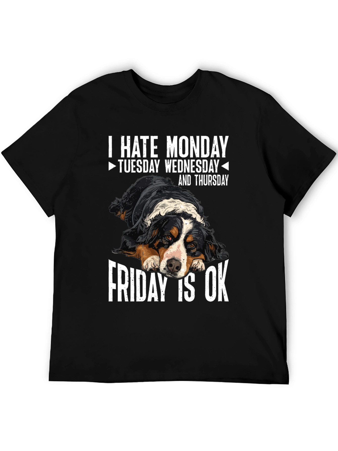 Black Funny Dog Lover T-Shirt: I Hate Monday, Friday is OK view 5