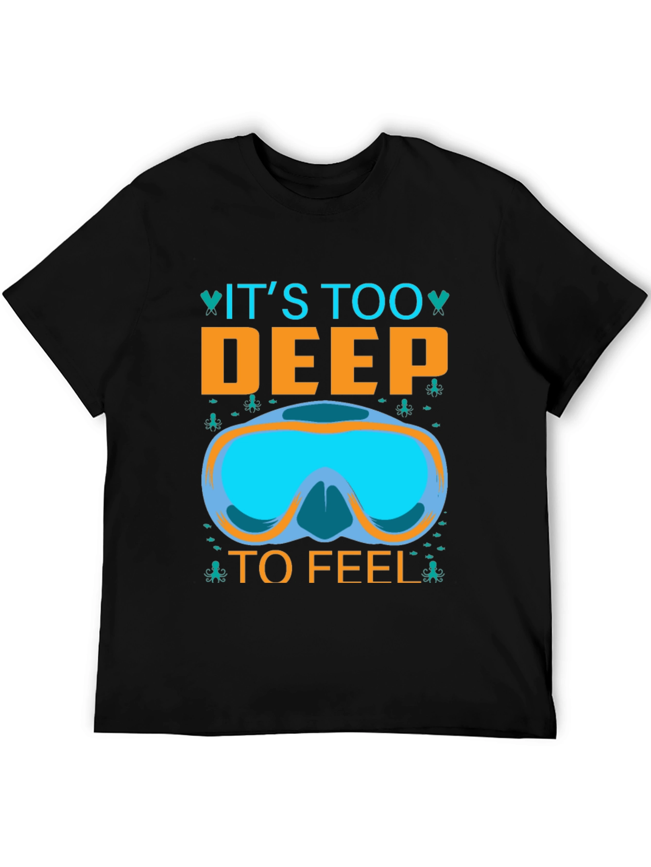Black It's Too Deep To Feel T-Shirt - Diving Mask Graphic Tee view 5