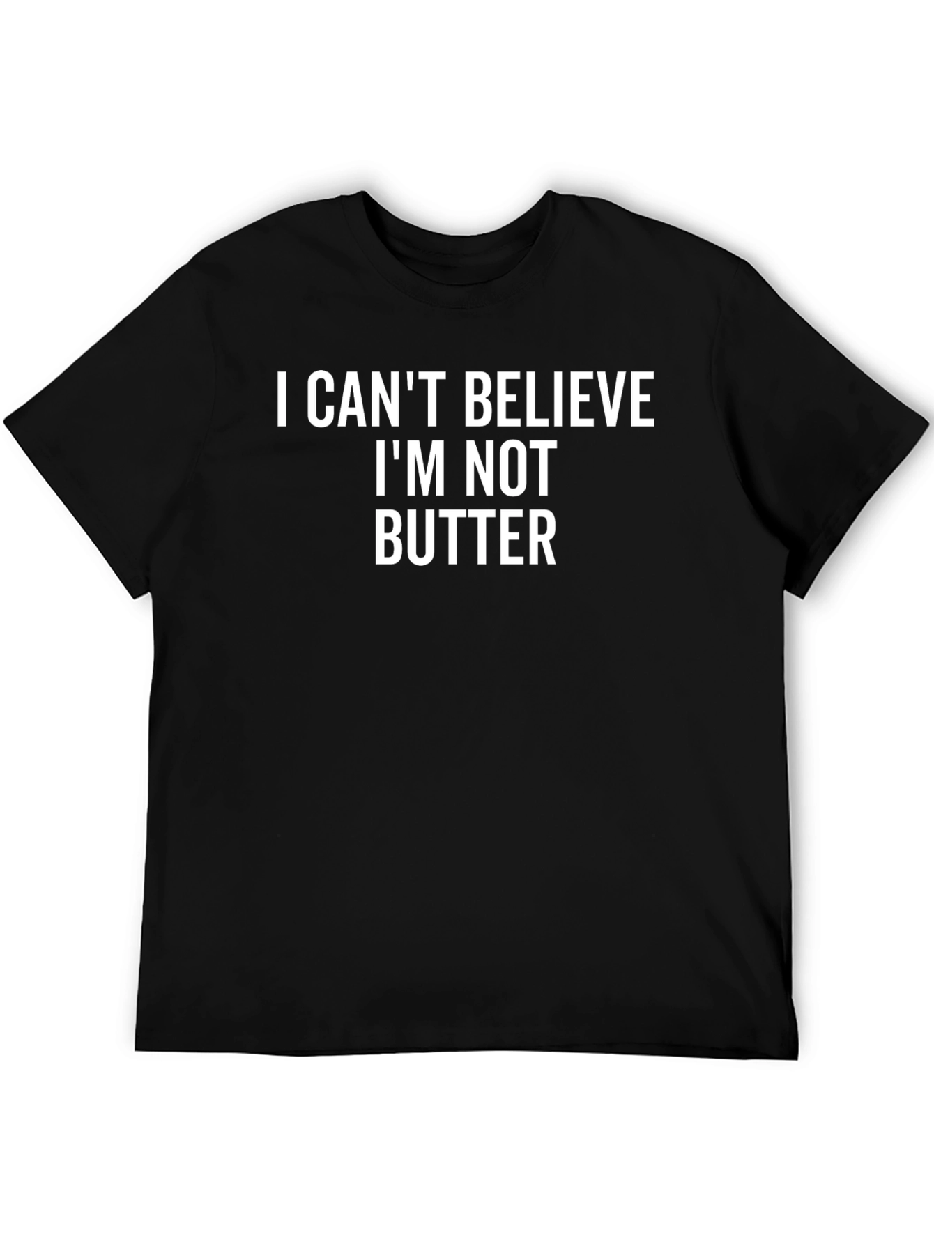 Black I Can't Believe I'm Not Butter Novelty T-Shirt view 5