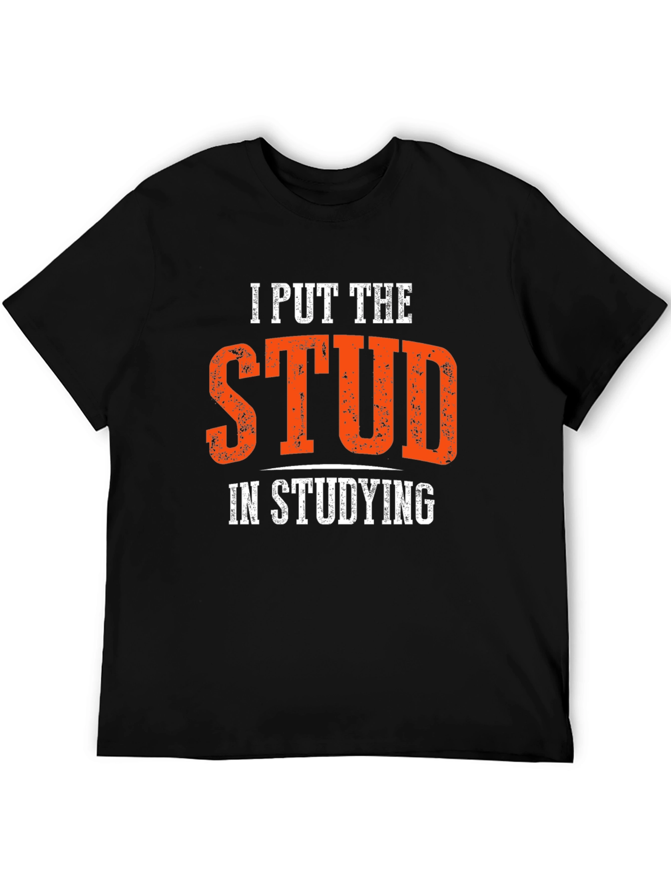 Black I Put the Stud in Studying T-Shirt view 5