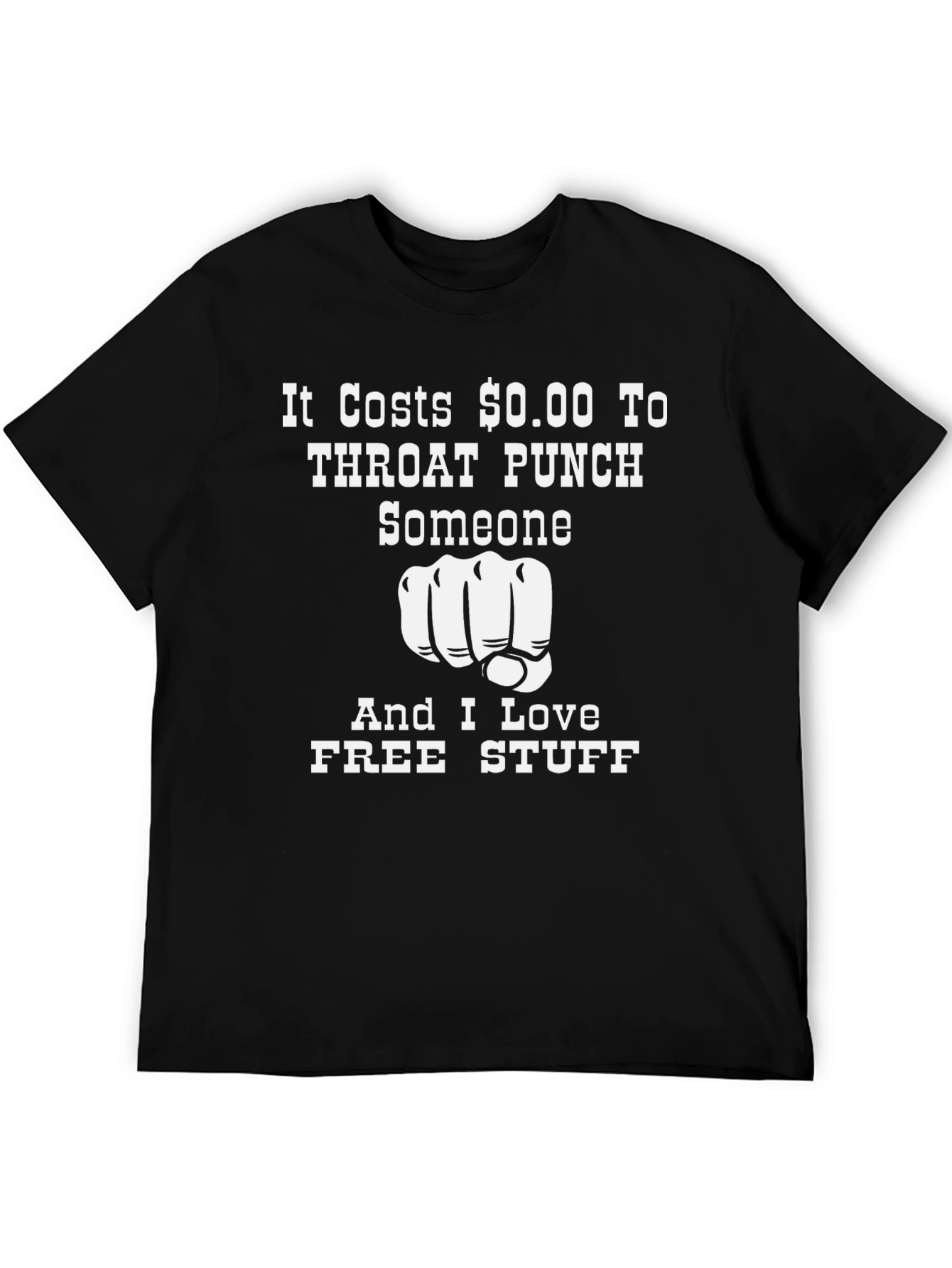 Black Funny It Costs $0.00 Throat Punch T-Shirt view 5