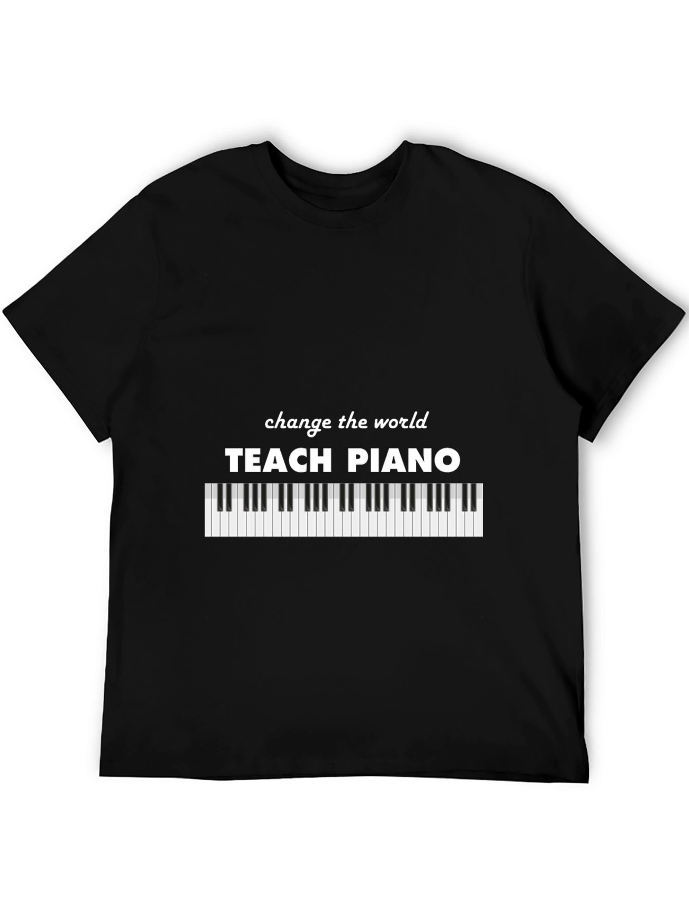 Black Teach Piano T-Shirt - Change the World view 5
