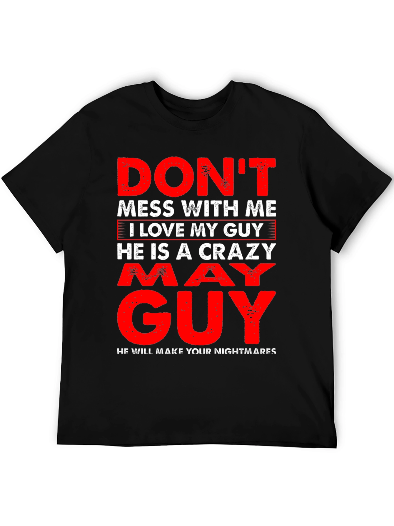 Black Don't Mess With Me May Guy T-Shirt view 5