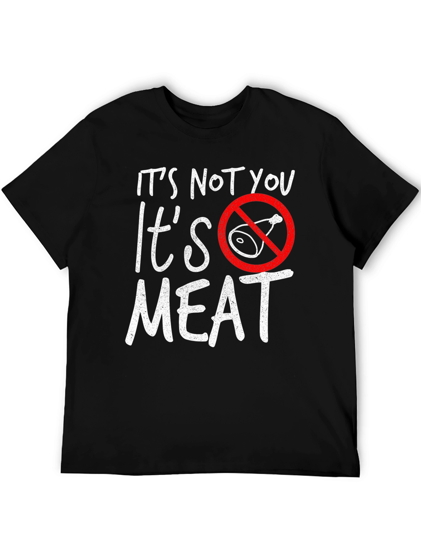 It's Not You, It's Meat T-Shirt - Vegan Tee - 5