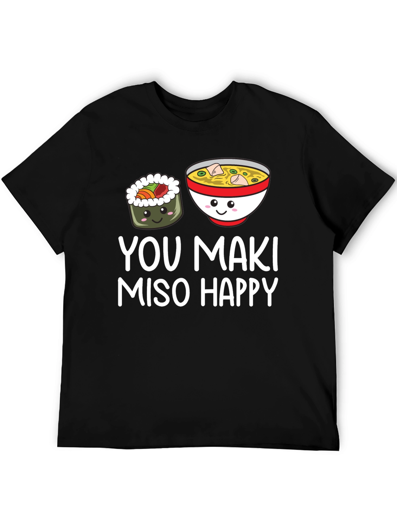 Black You Maki Miso Happy T-Shirt view 5