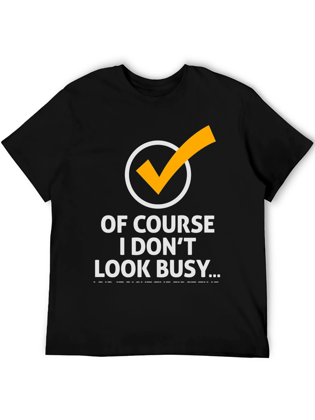 Black Funny 'Of Course I Don't Look Busy' Graphic Tee view 5