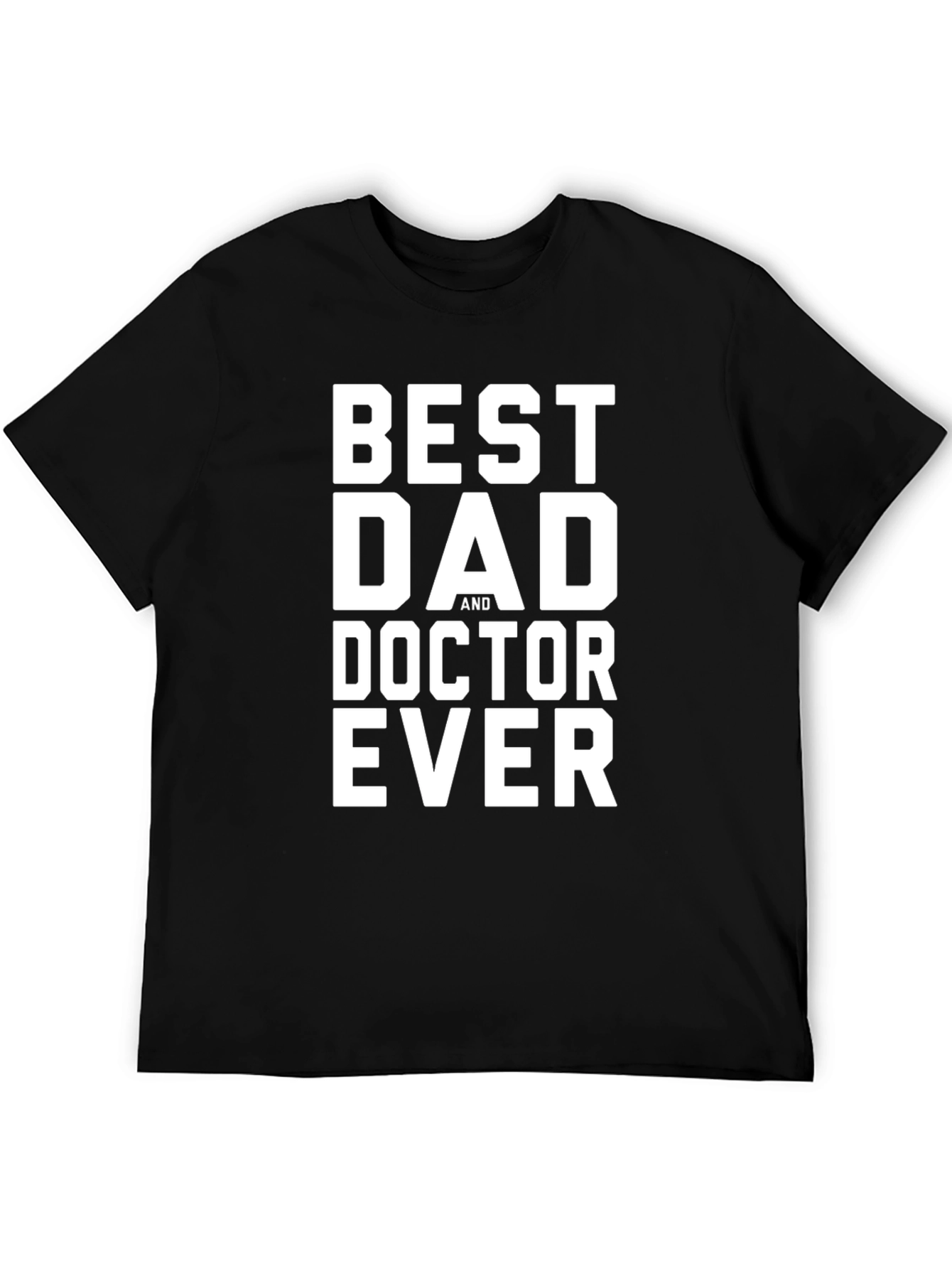 Black Best Dad Doctor Ever Black T-Shirt view 5